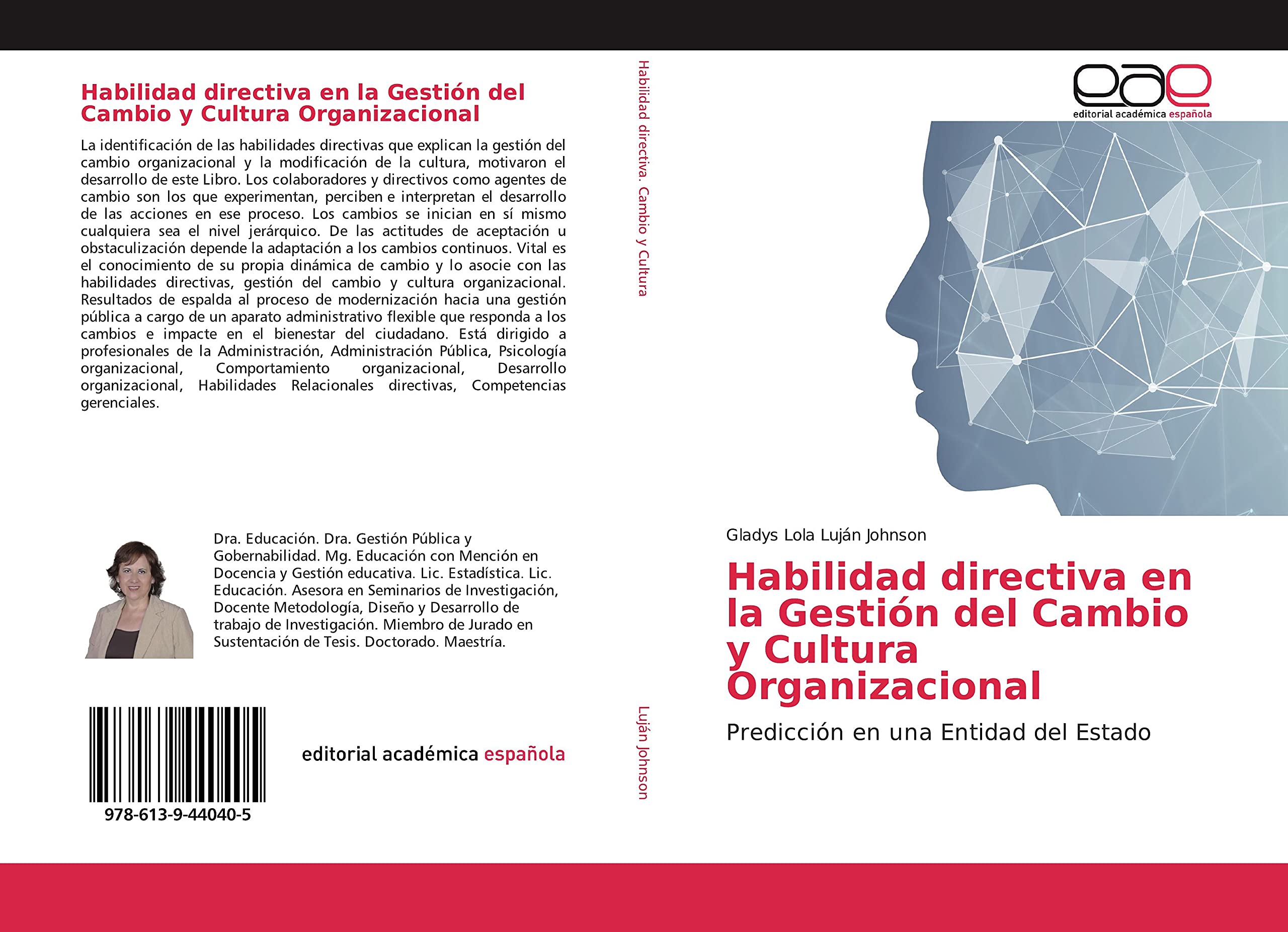 Habilidad directiva en la Gestión del Cambio y Cultura Organizacional: Predicción en una Entidad del Estado