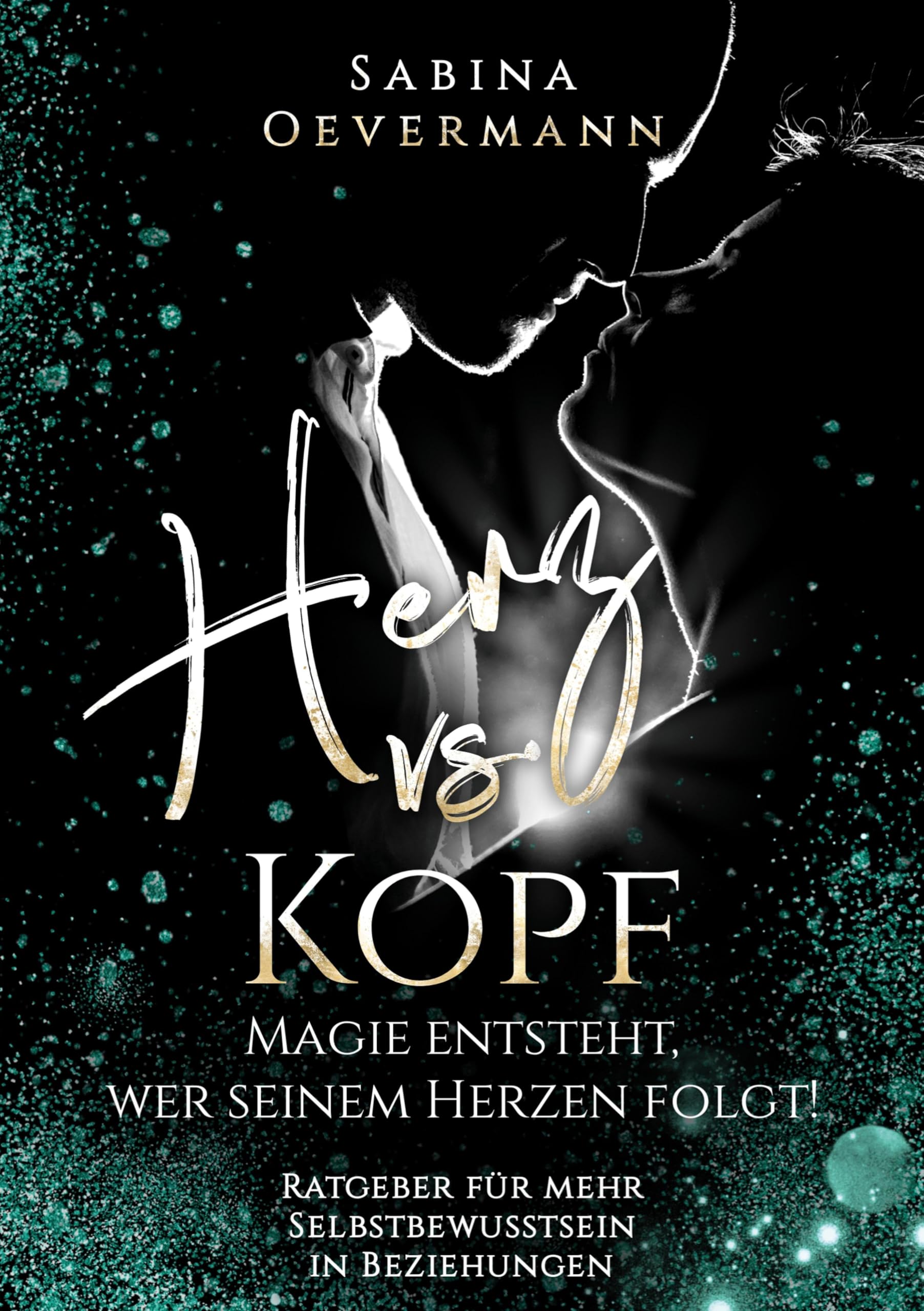 Herz vs. Kopf: Magie entsteht, wer seinem Herzen folgt