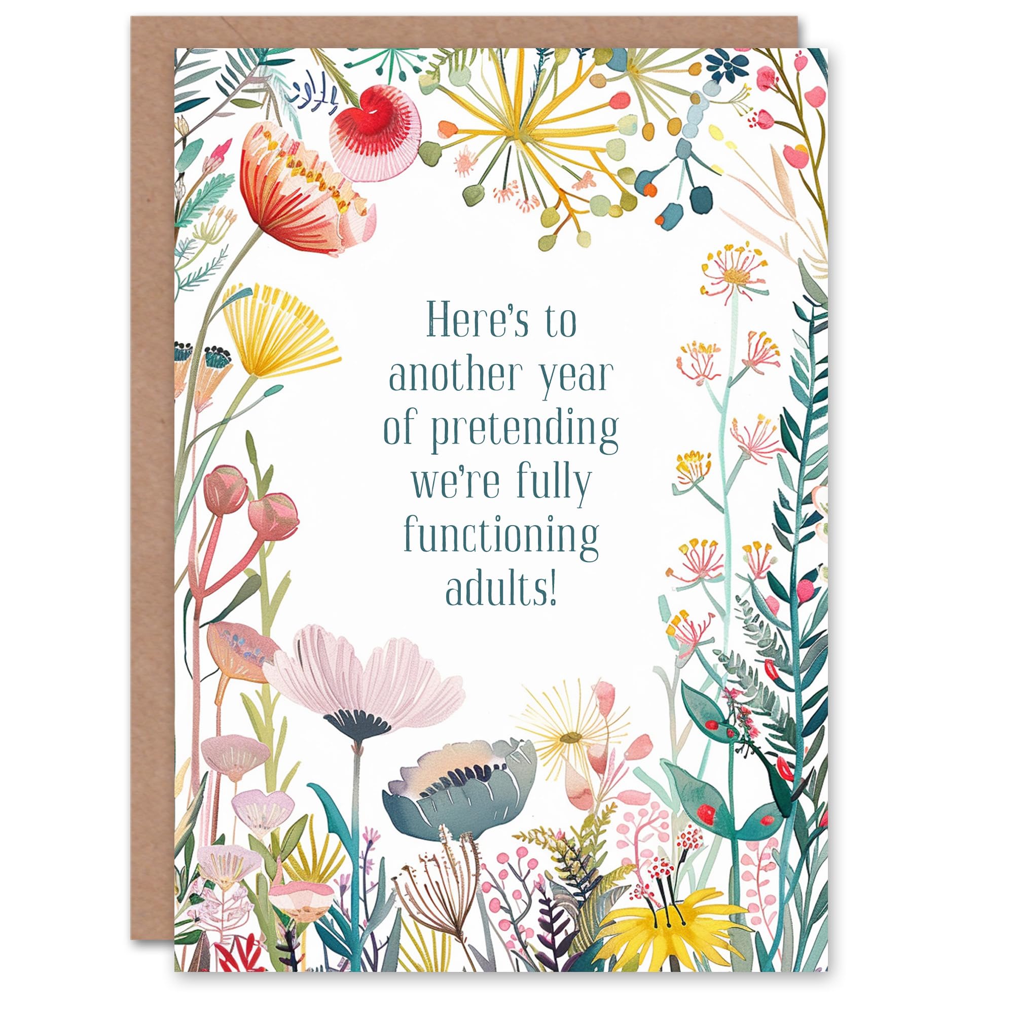 Artery8 Greeting Card Happy Flowers Pretending Functioning Adults For Her Woman Sister Friend Birthday Card