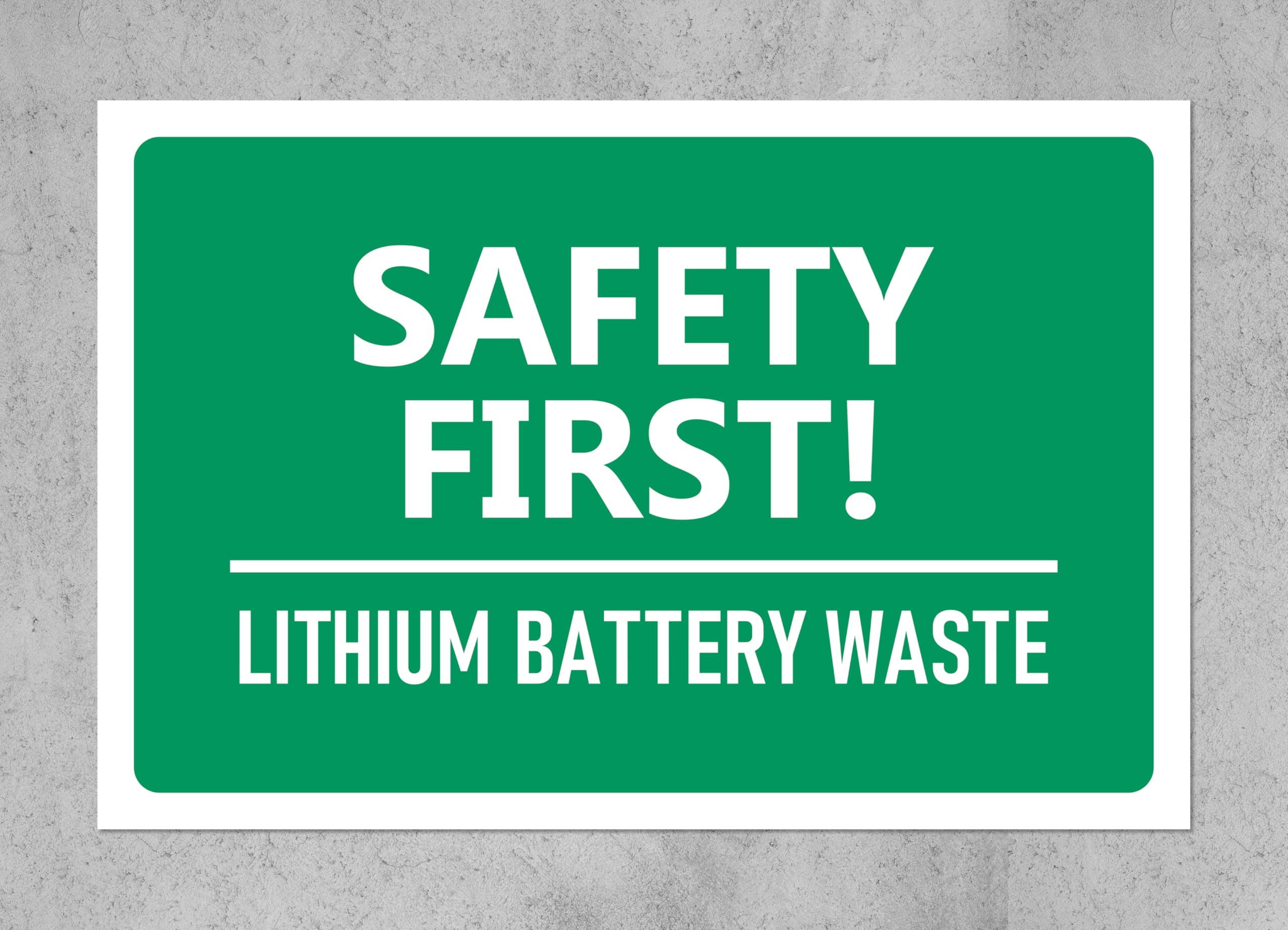 Safety First! Lithium Battery Waste, safety sign - Self adhesive sticker (600mm x 400mm)