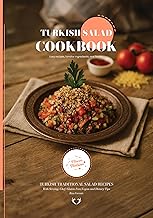 Turkish Salad CookBook: Traditional Turkish Salad Recipes (Turkish Cuisine)