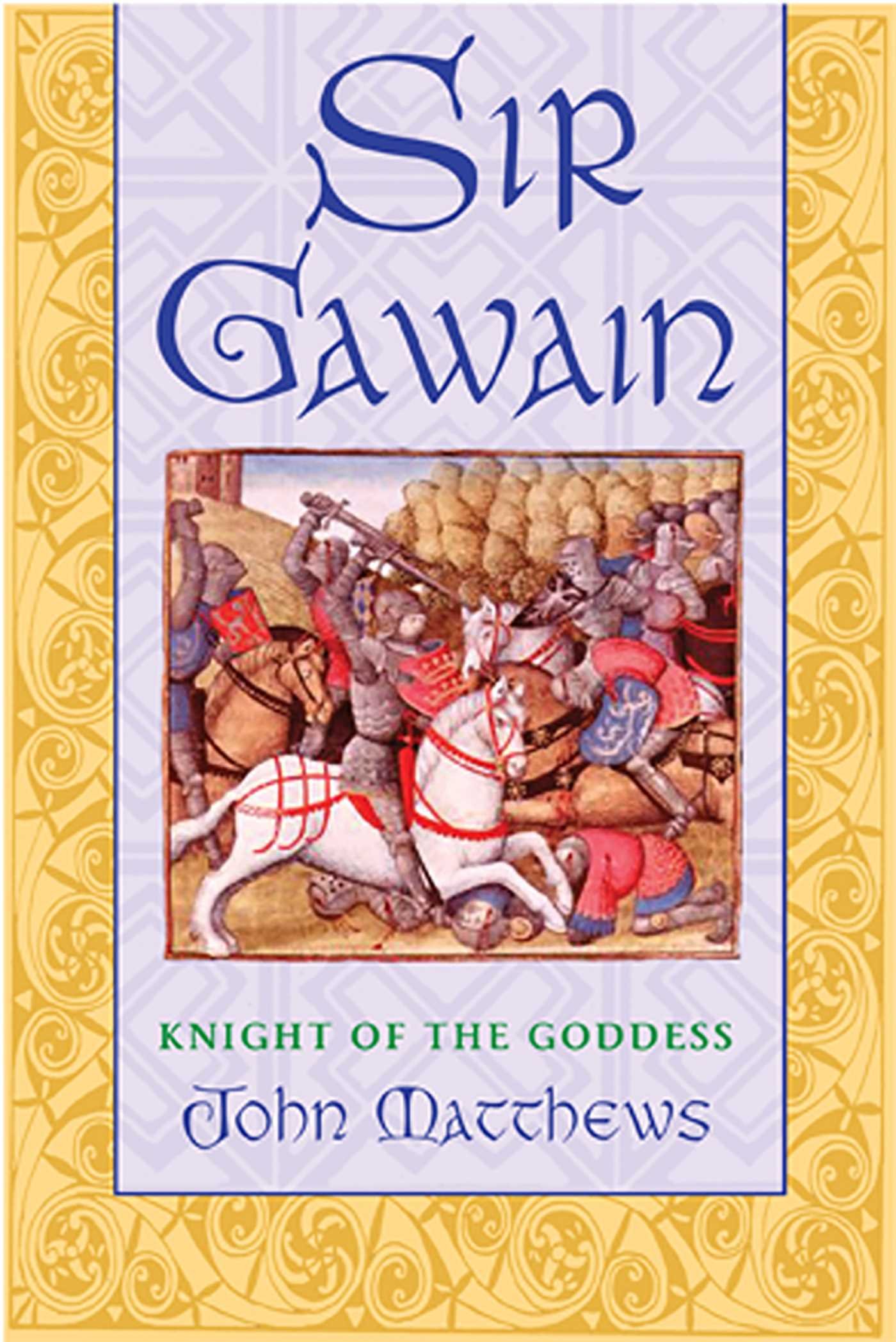 Buy Sir Gawain: Knight of the Goddess — BookShops.in