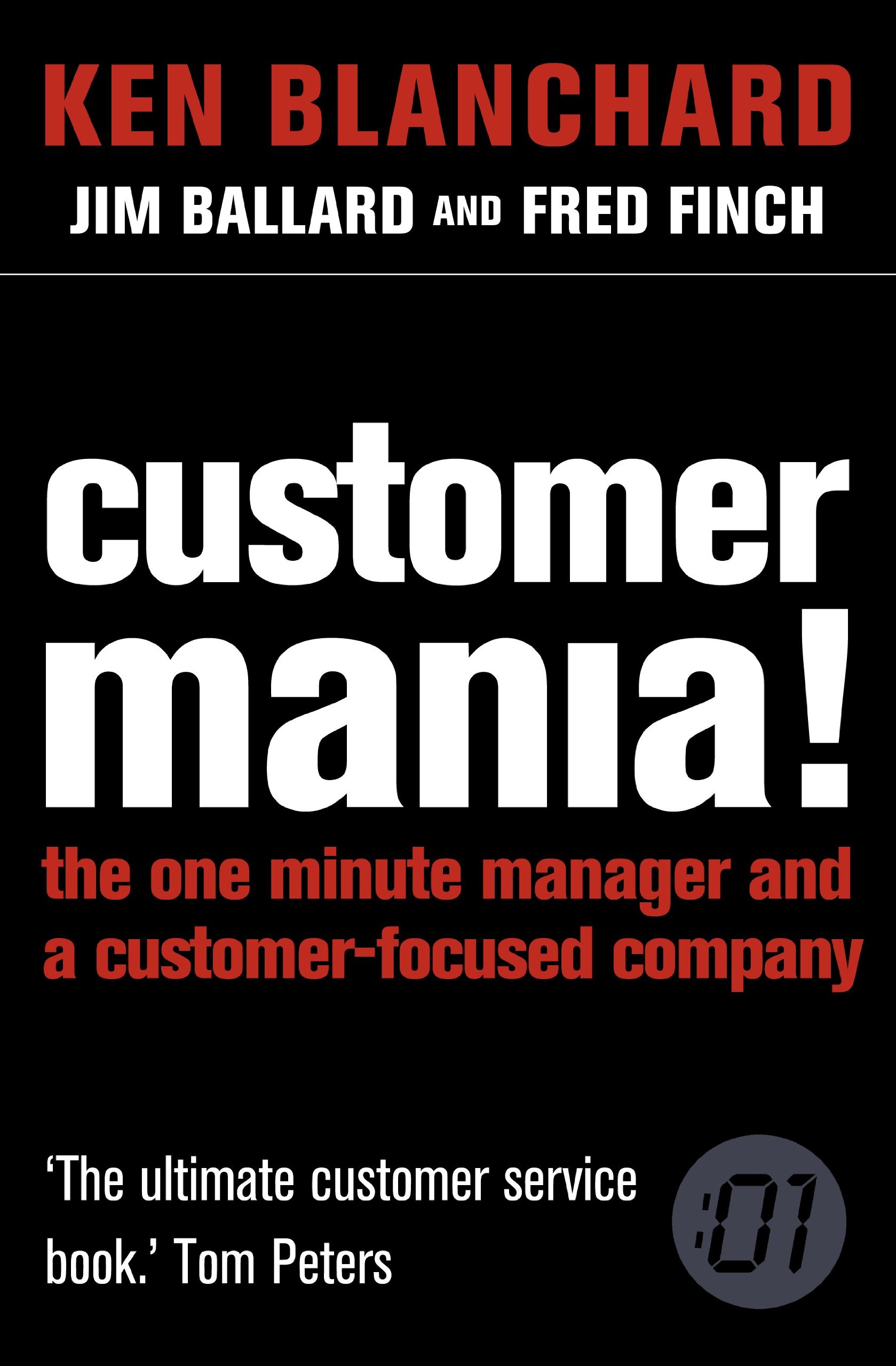 Customer Mania!: It’s Never Too Late to Build a Customer-Focused Company