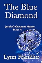 The Blue Diamond: Jeweler's Gemstone Mystery Series #1 (Jeweler's Gemstone Mysteries)