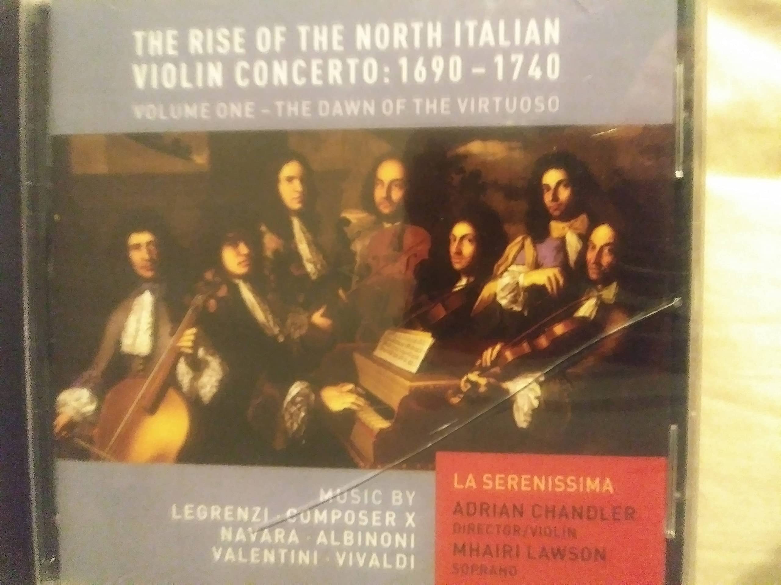 The Rise of the North Italian Viollin Concerto: 1690-1740│Volume 1: The Dawn of the Virtuoso [Audio CD] Mhairi Lawson (soprano)