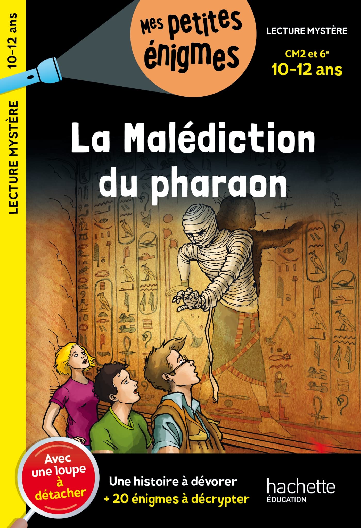 La Malédiction du pharaon - CM2 et 6e - Cahier de vacances 2026: Avec une loupe à détacher