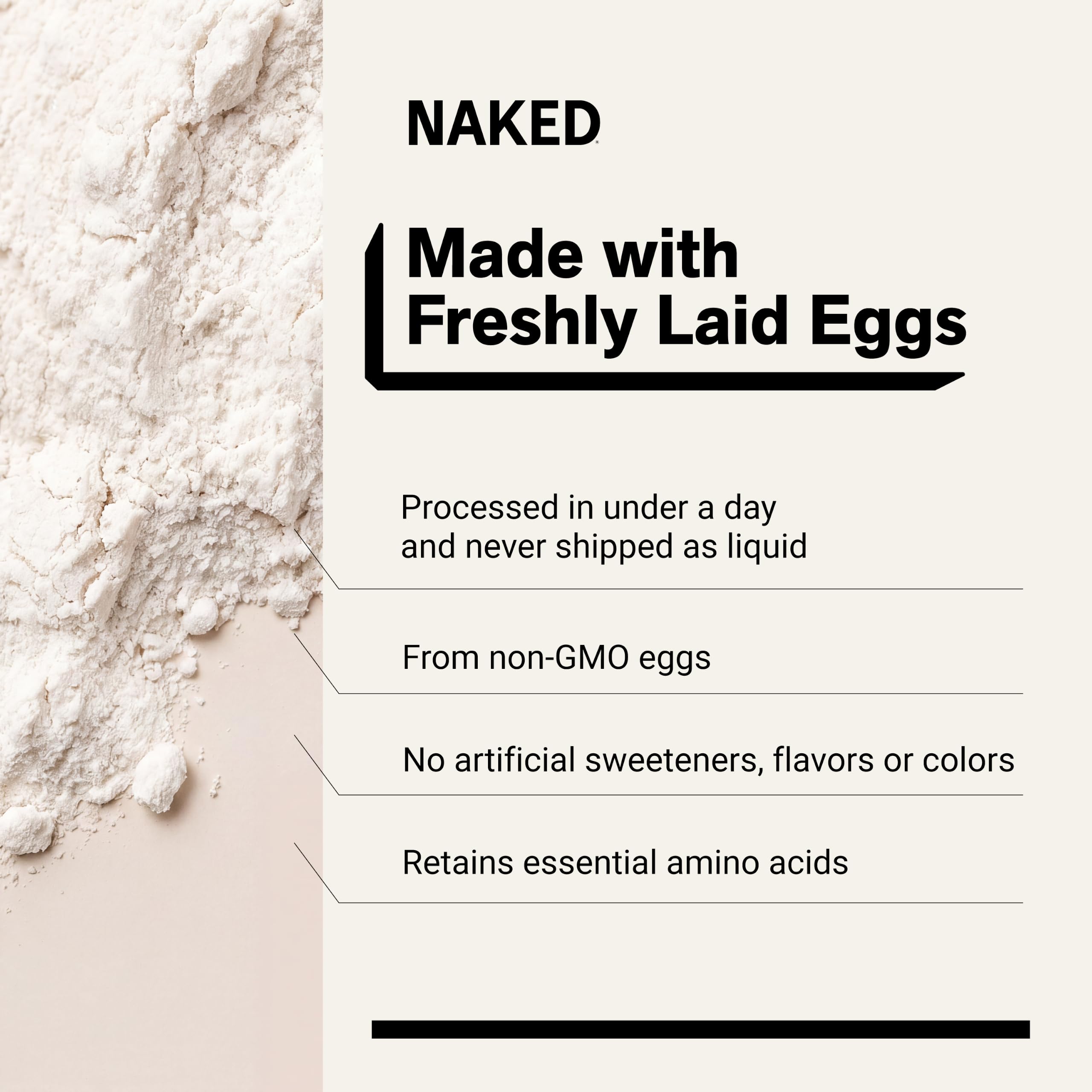 Naked 3LB Non-GMO Egg White Protein Supplement Powder, Unflavored, No Additives, Paleo, Dairy Free, Gluten Free, Soy Free – 25g Protein, 44 Servings, 3 pounds — Amazon image 4