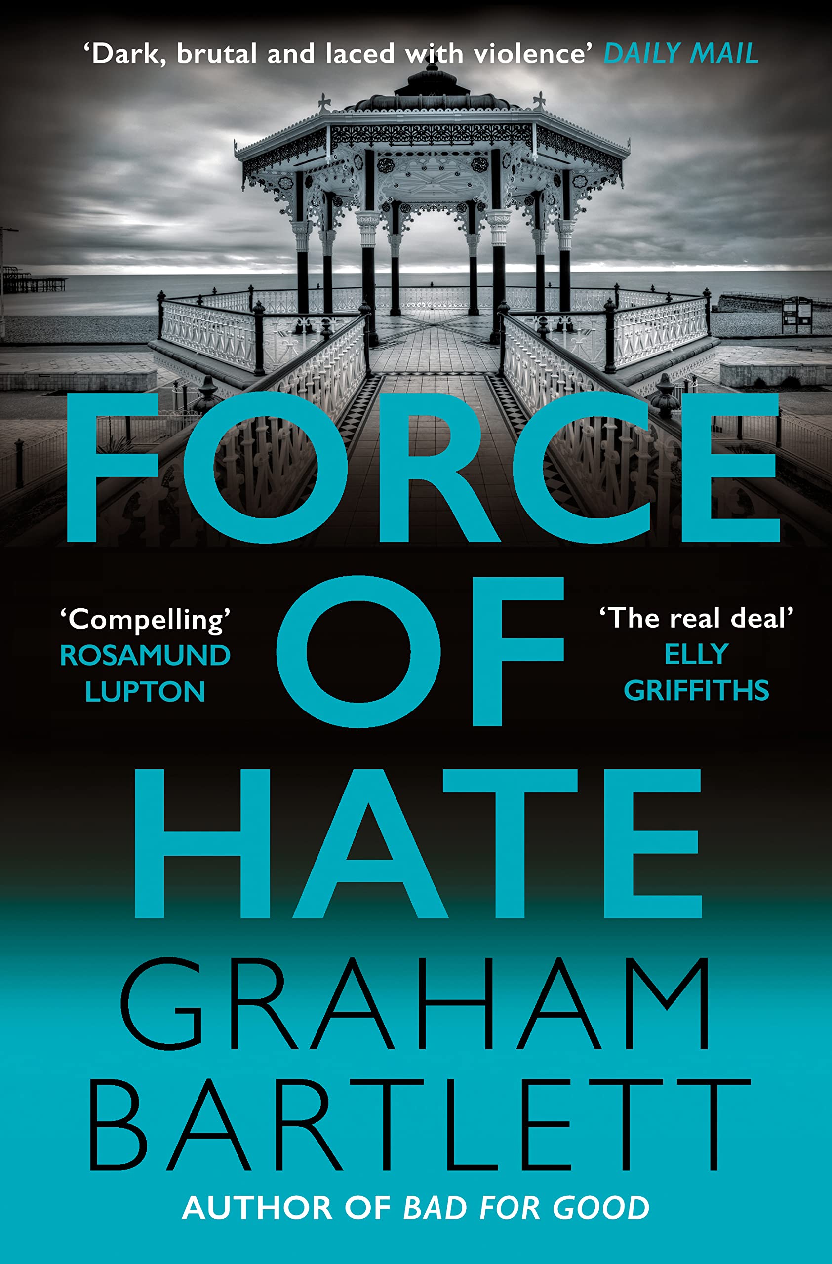 Force of Hate by Graham Bartlett (Hardback Book)