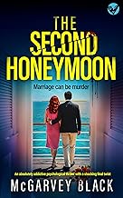 The Second Honeymoon: A BRAND-NEW addictive psychological thriller with a shocking final twist