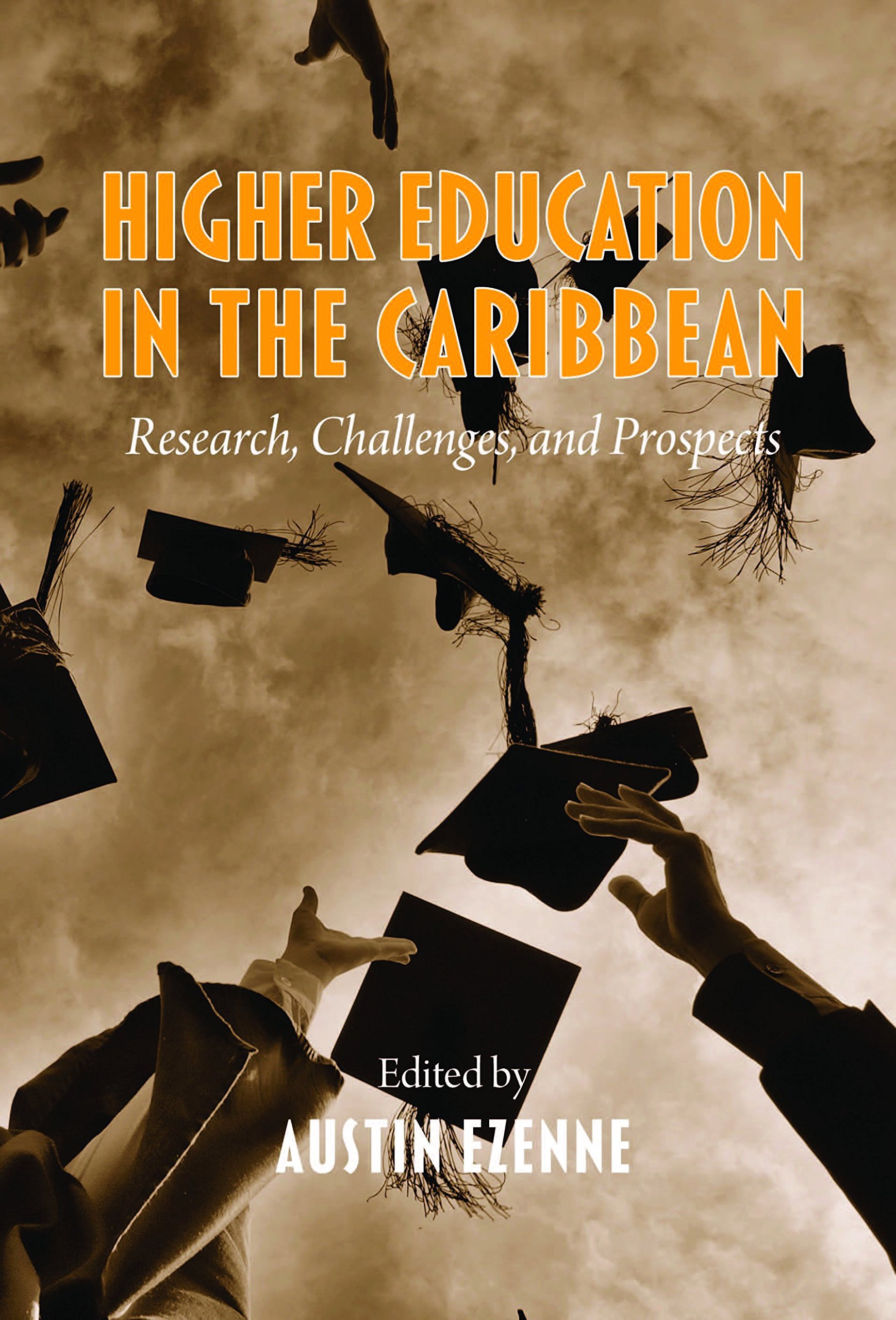 Higher Education in The Caribbean: Research, Challenges and Prospects