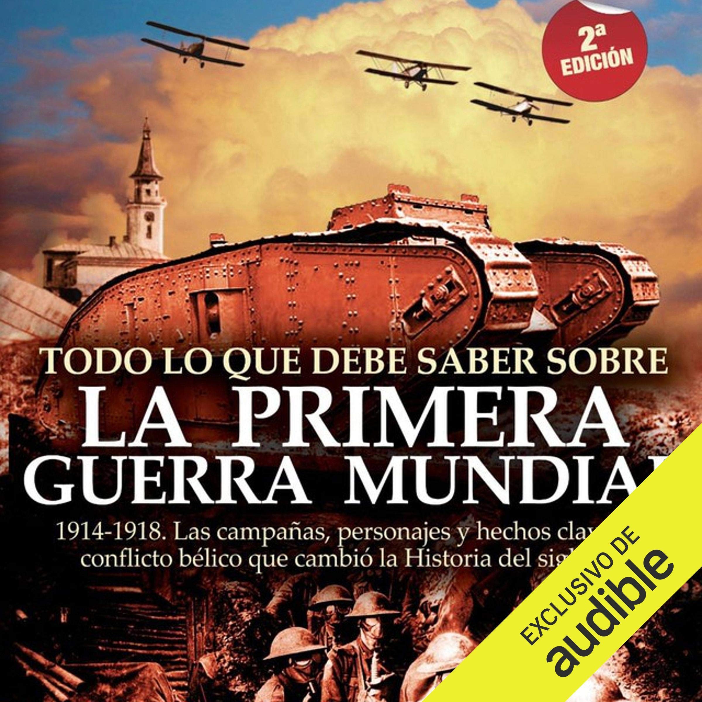 Cover art for Todo lo que debe saber sobre la Primera Guerra Mundial