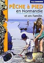 Download Pêche à pied en Normandie et en famille : De la Baie de Seine à la Baie du Mont-Saint-Michel PDF