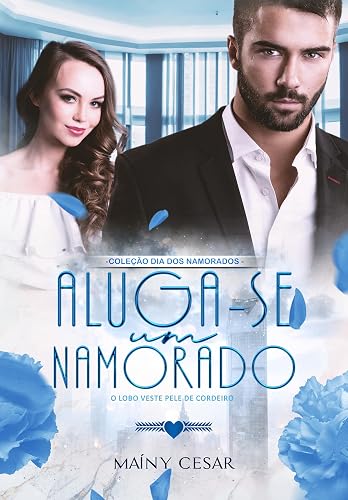 Aluga-se um Namorado: Coleção Dia dos Namorados
