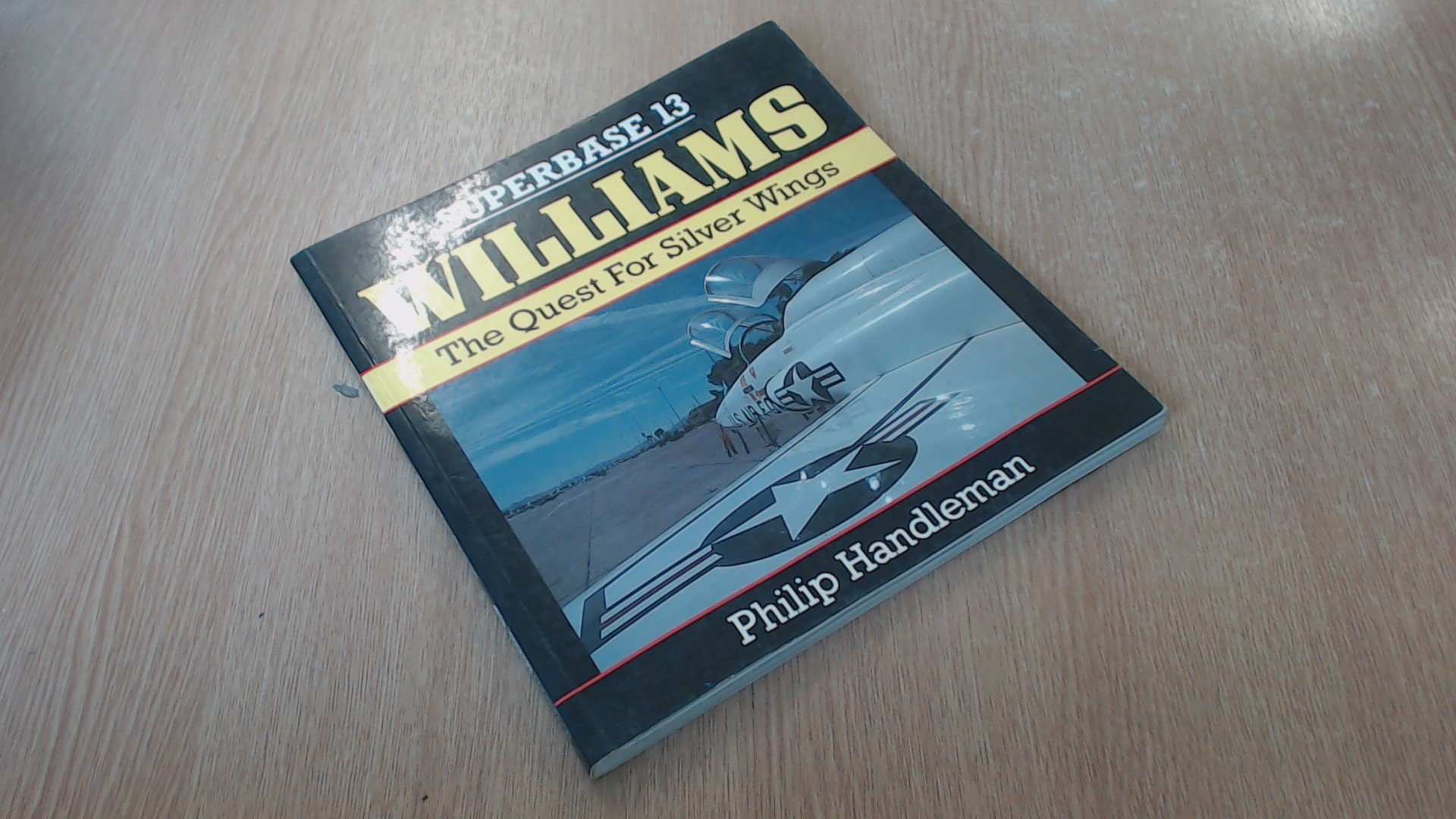 Williams: The Quest for Silver Wings: 13 (Superbase S.)