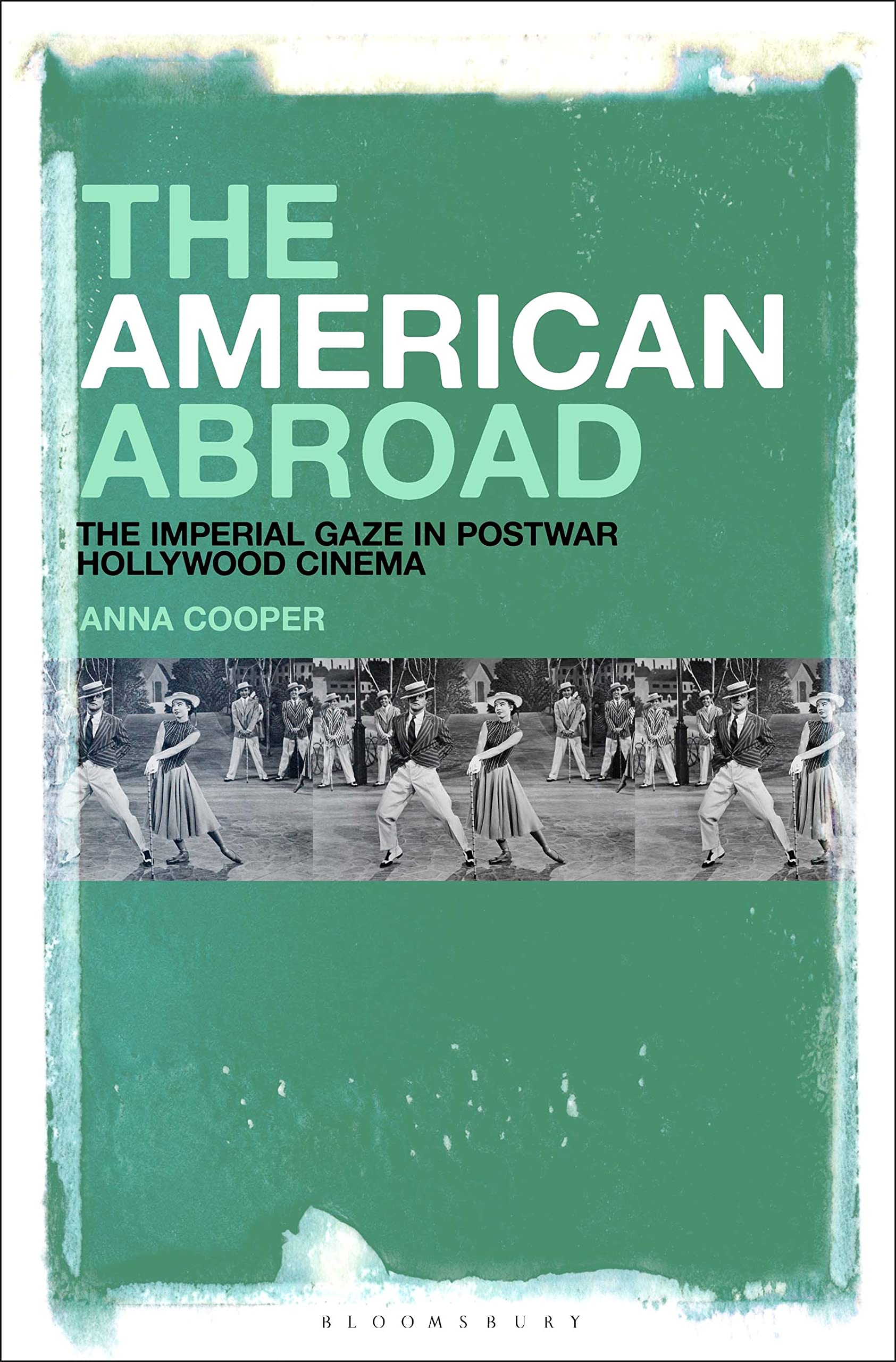 The American Abroad Hollywood Cinema comprendre idéologie des films