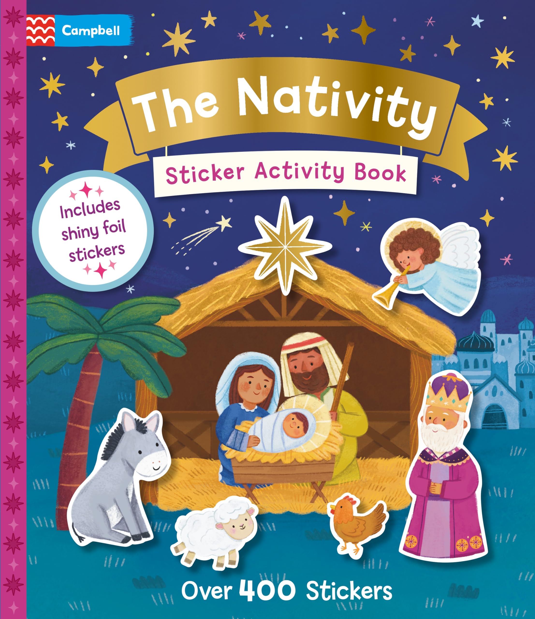 The Nativity Sticker Activity Book: the perfect Christmas gift for kids, with over 400 stickers! (Campbell Celebration Sticker Activity Books, 5)
