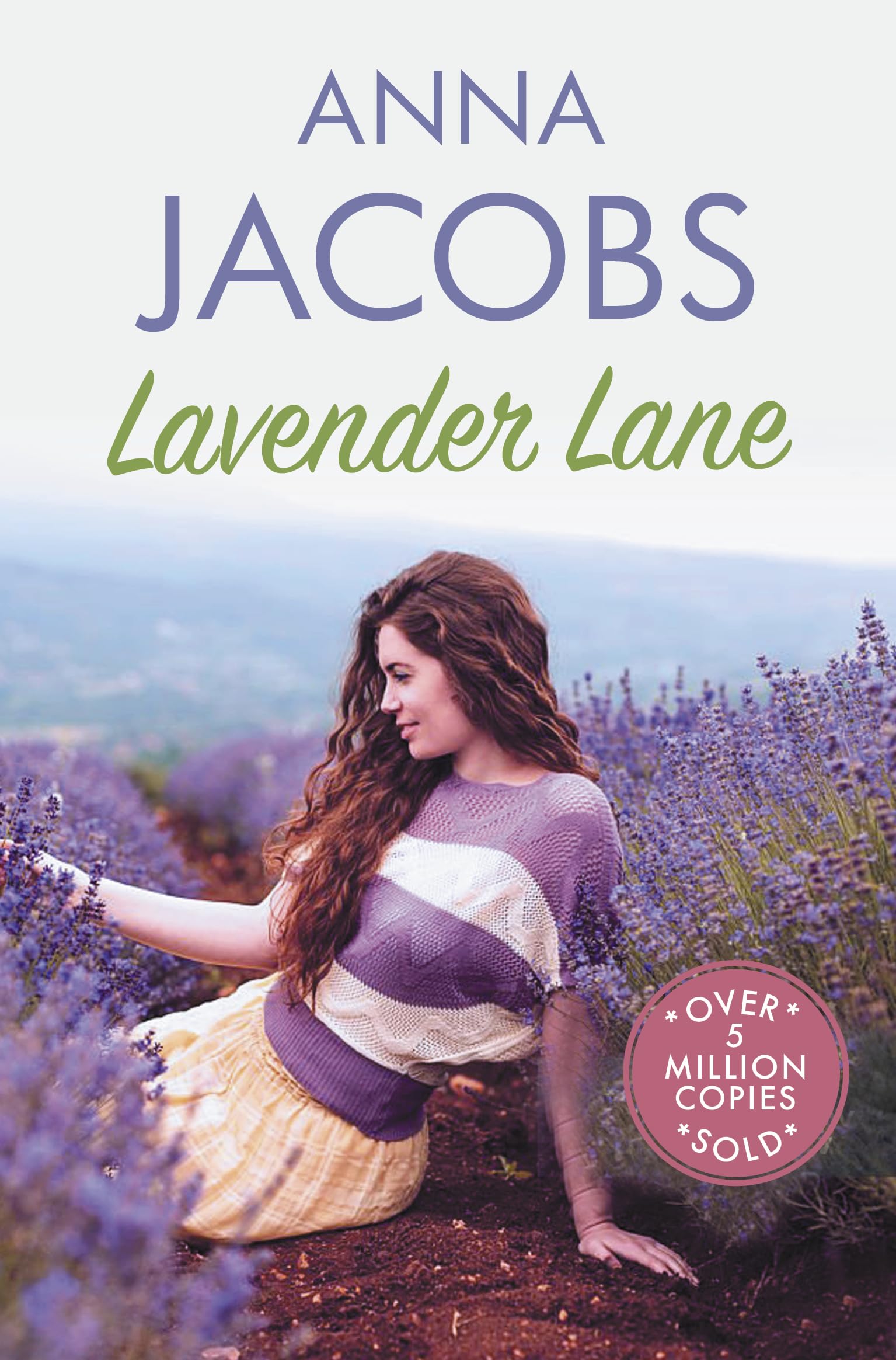 Lavender Lane: The Uplifting Story from the Multi-Million Copy Bestselling Author Anna Jacobs (Larch Tree Lane)