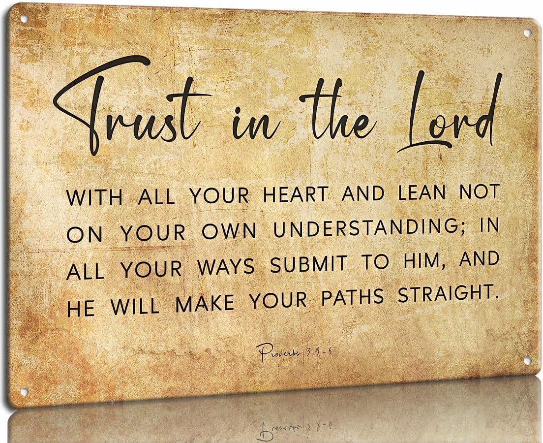 Trust In The Lord with All Your Heart Metal Tin Sign Christian Bible Verses Wall Decor Scripture Wall Art Poster Office Artwork Pictures Wall Plaque 8 X 12 Inch