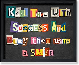 Poster Master Kill Them With Success Poster - Motivational Print - Cut-Out Letters Art - Success Sayings Art - Uplifting Quotes Art - Encouragement Art - Inspiring Wall Decor - 11x14 UNFRAMED Wall Art