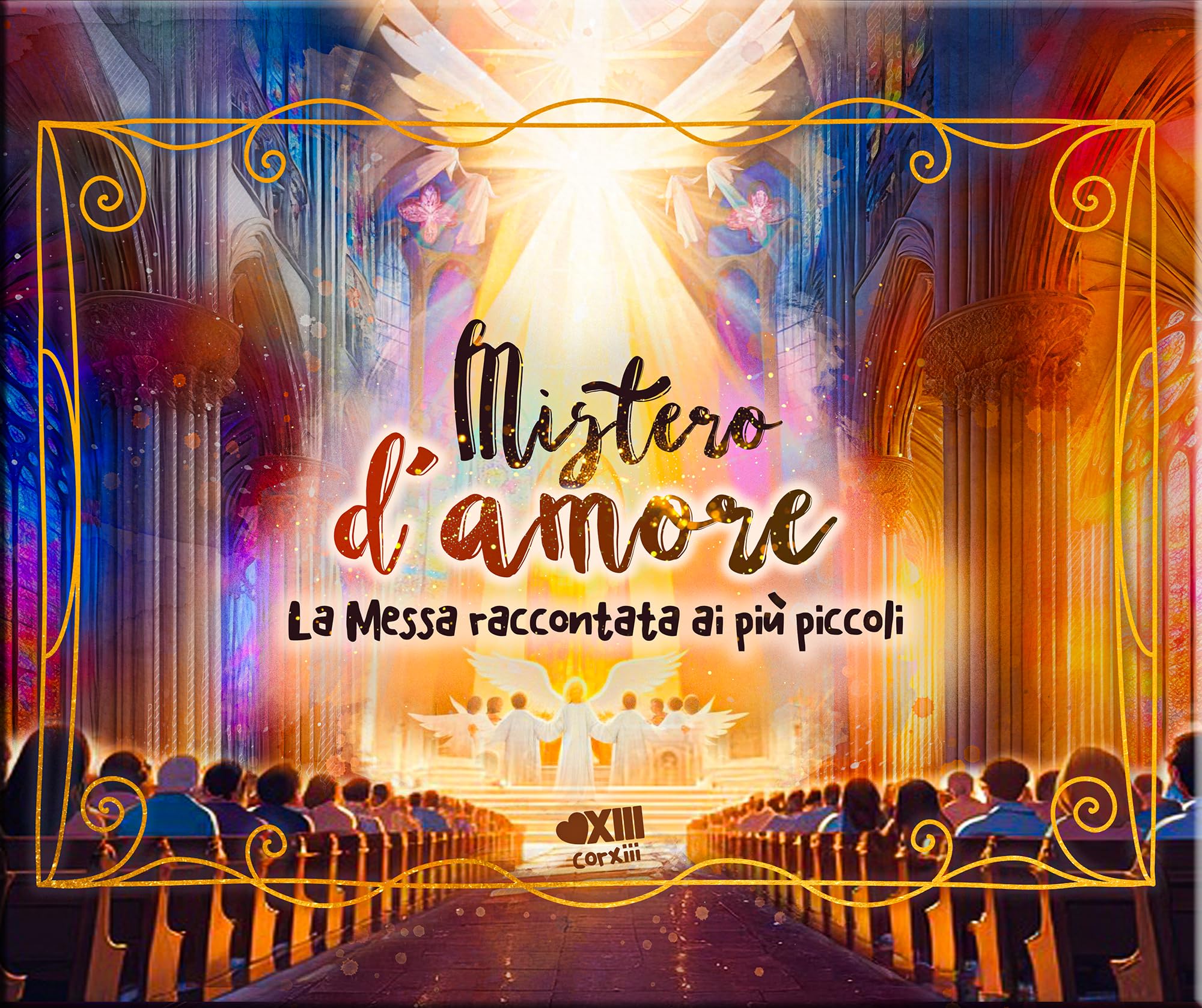 Mistero d'Amore - La messa raccontata ai più piccoli
