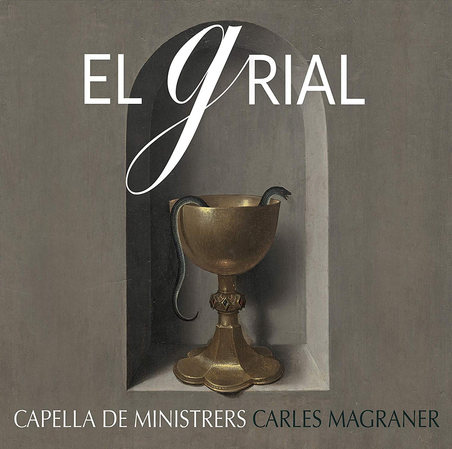 Capella De Ministrers: El Grial