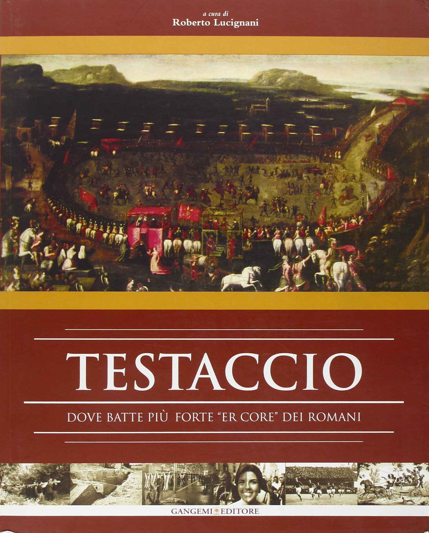 Testaccio. Dove batte più forte «er core» dei romani