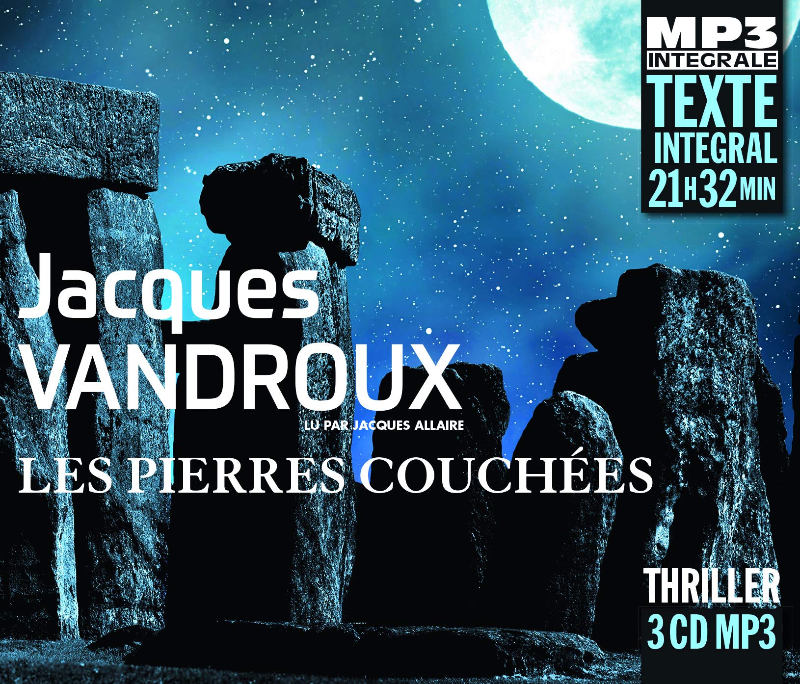 Les Pierres Couchées, Lu Par Jacques Allaire (3 Cd Mp3)