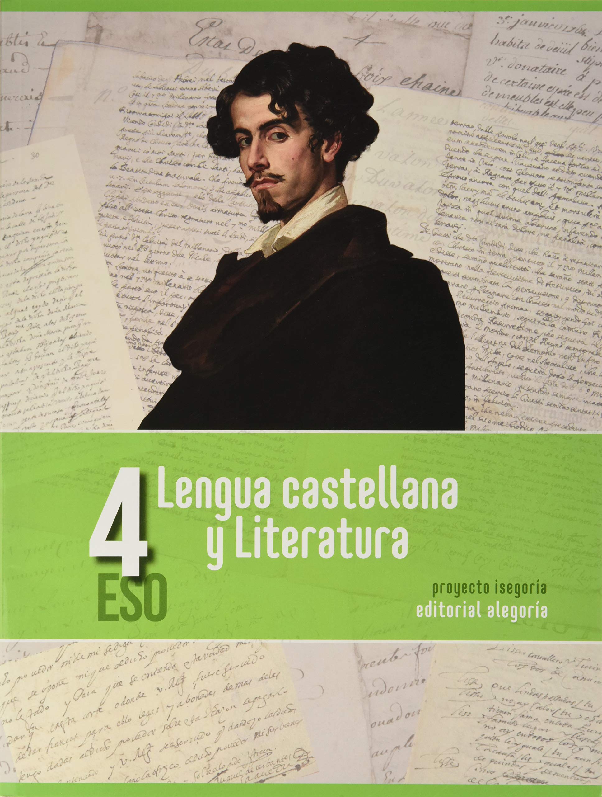 Lengua Castellana y Literatura. 4º de ESO: 4 (Proyecto Isegoría)