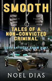 Smooth: Tales of a Non-Convicted Criminal