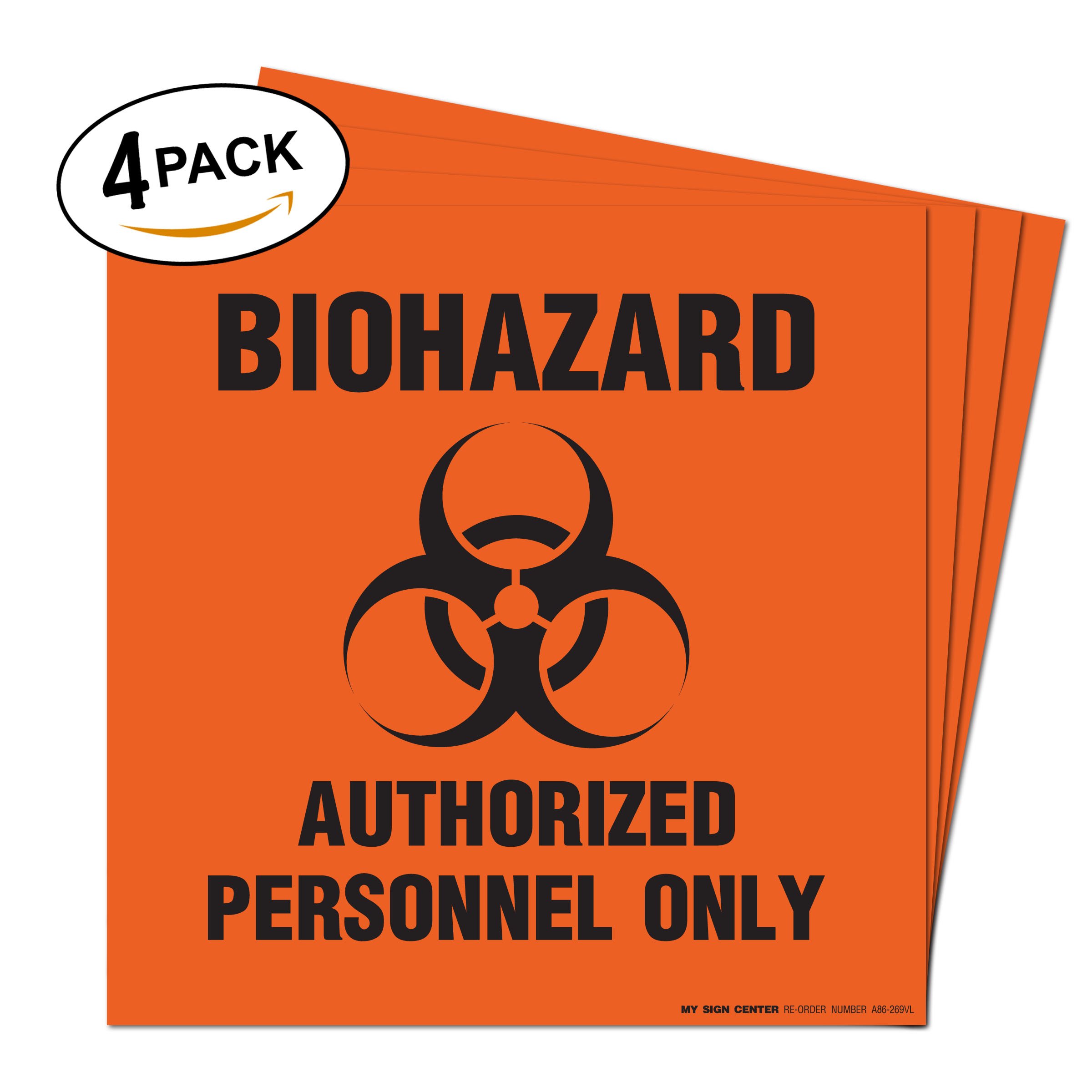 Biohazard Authorized Personnel Only Sign, Dimne, Package 4 Mil Vinyl Decal Stickers USA Made by My Sign Center