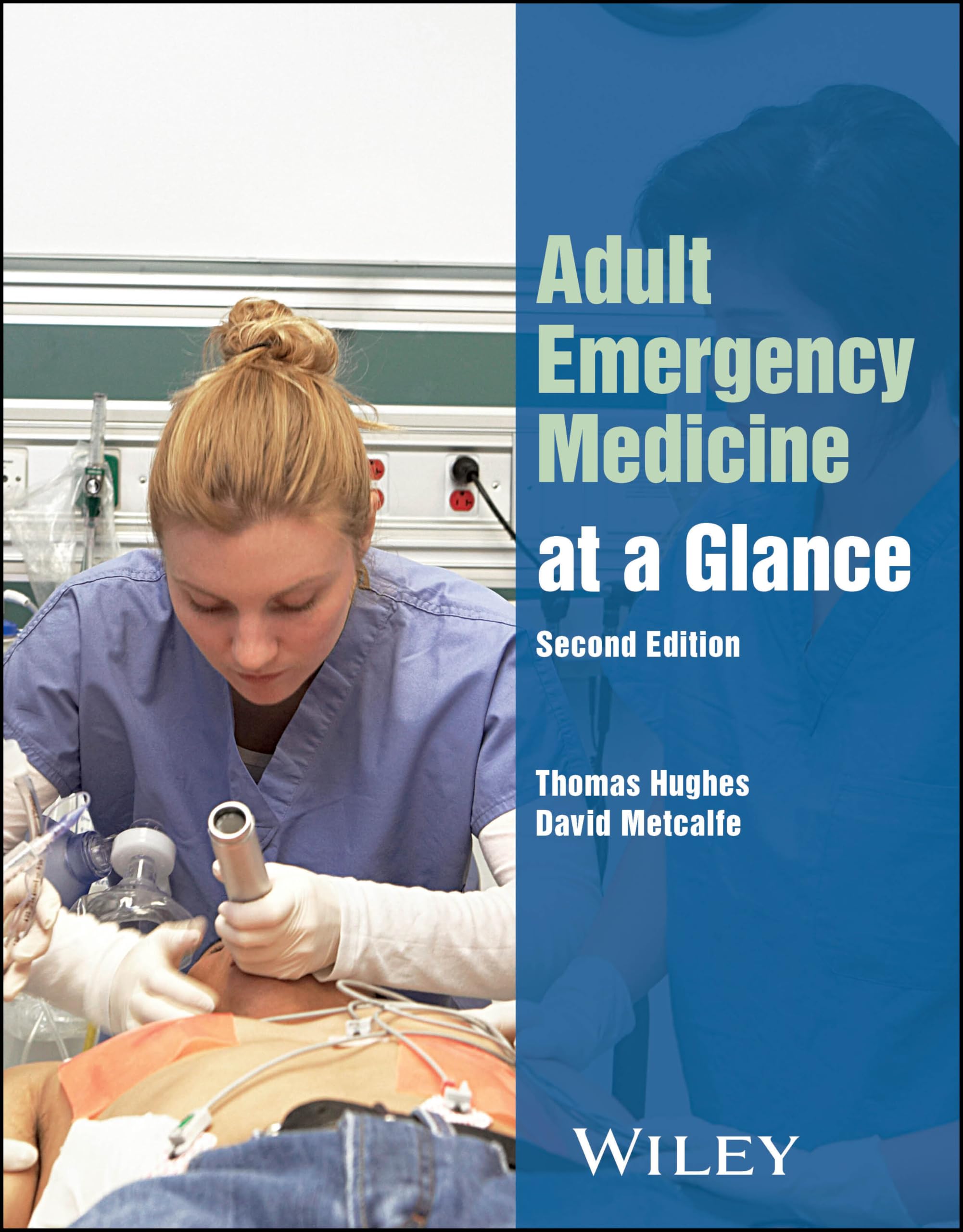 Adult Emergency Medicine at a Glance Second Editi on by Hughes PAPERBACK