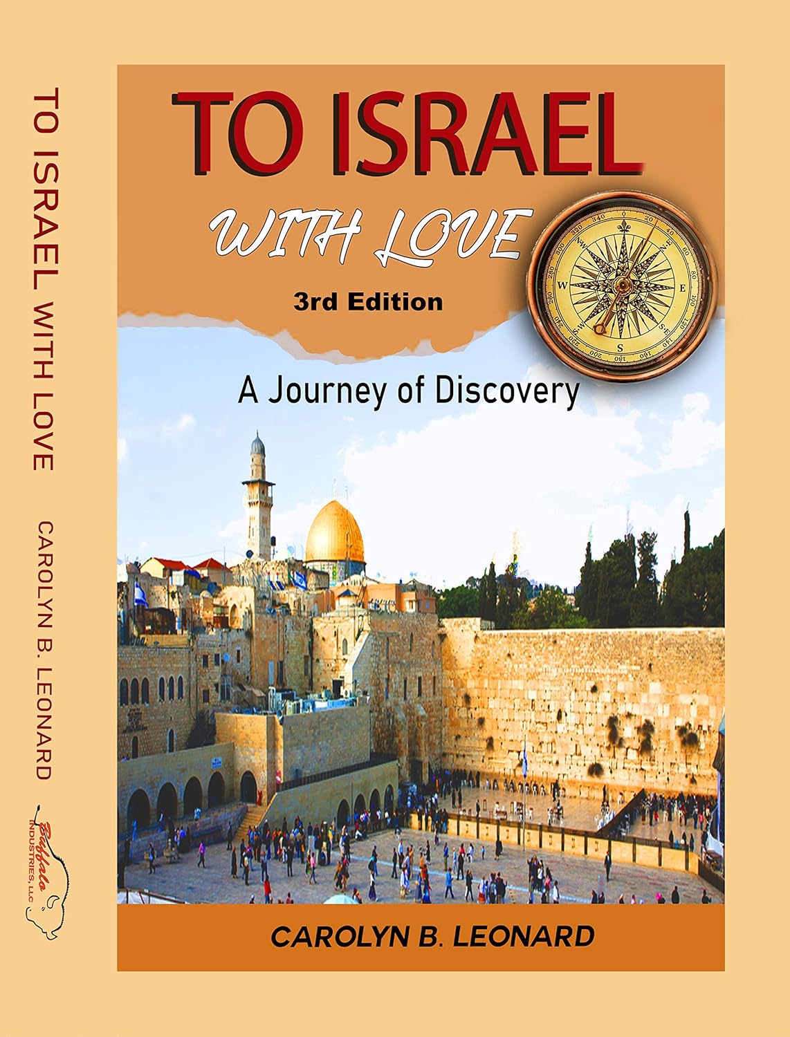 To Israel, With Love, 2nd edition (E-book): A Journey of Discovery in History Mystery, Travel, and Relationships ... in full color and large print.      [Print Replica] Kindle Edition