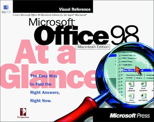 Microsoft Office 98 Macintosh Edition at a Glance (At a Glance (Microsoft)) Microsoft Office 98 Macintosh Edition at a Glance (At a Glance (Microsoft))