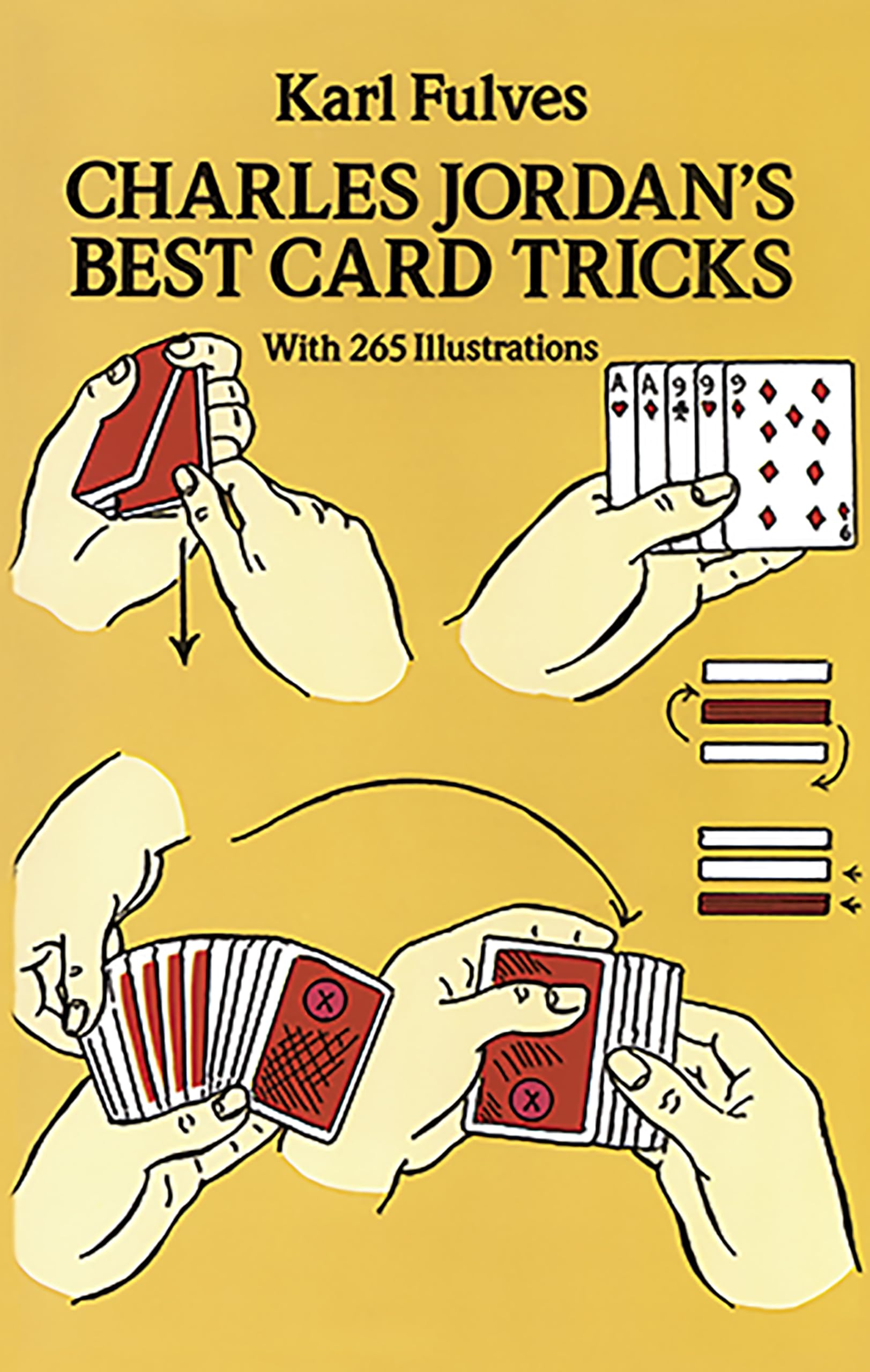 Charles Jordan's Best Card Tricks: With 265 Illustrations: With 265 Illustrations (Dover Magic Books)