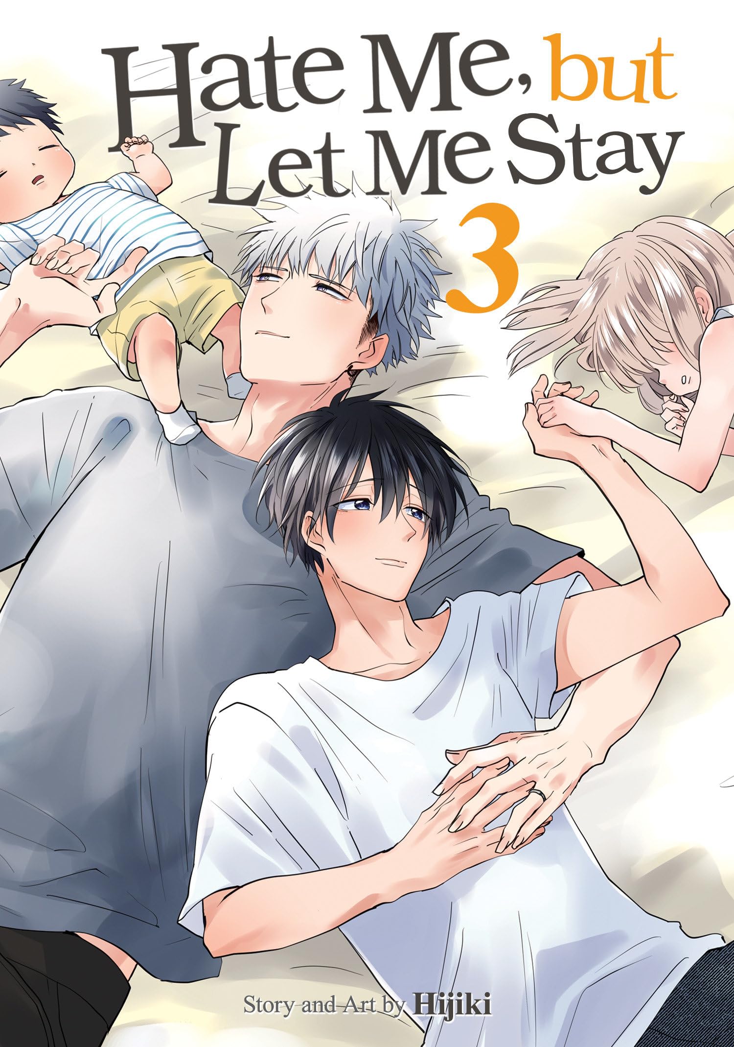 Hate Me but Let Me Stay Vol. 3 by Hijiki PAPERBACK 9798891605534