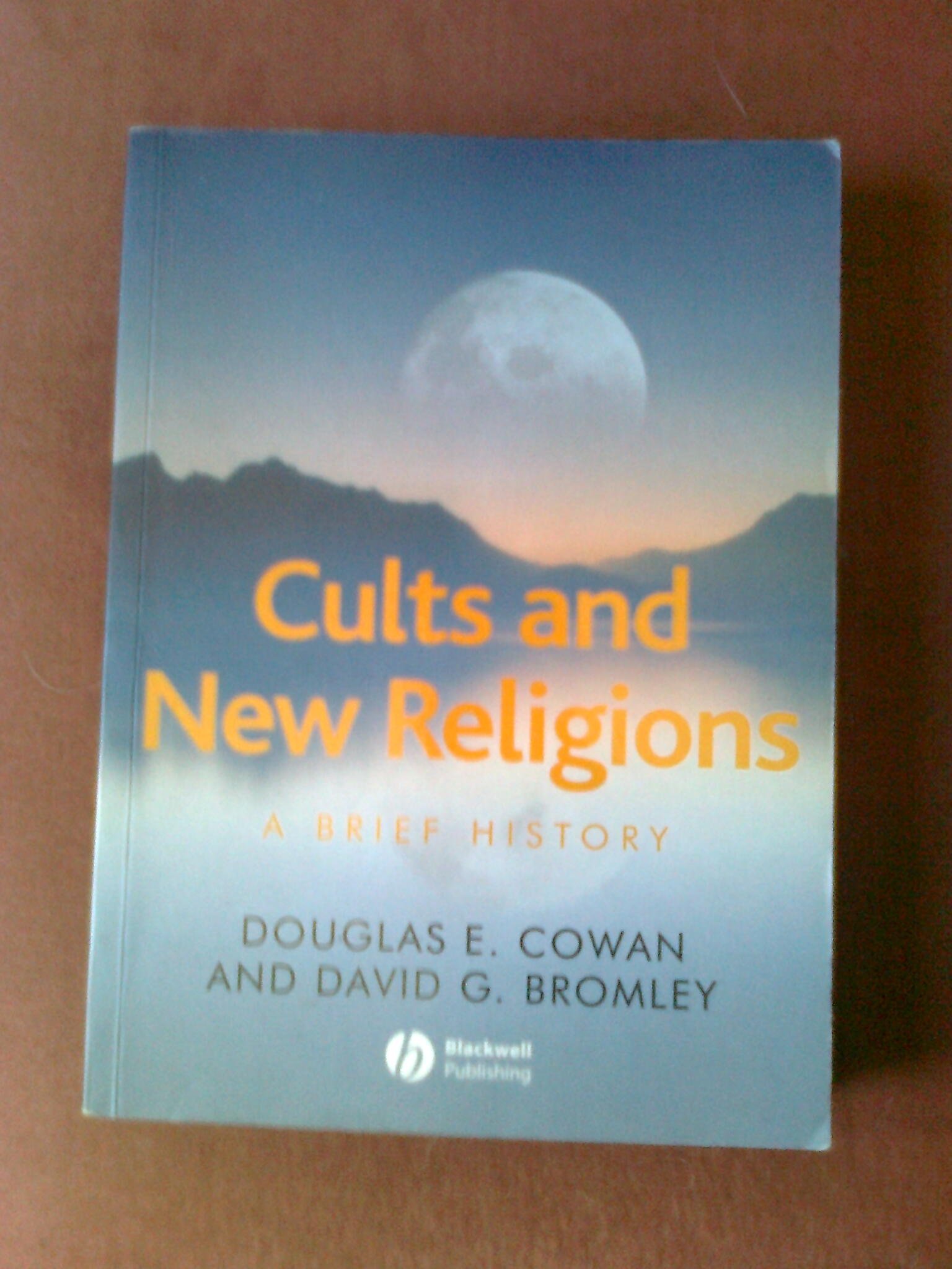 Cults and New Religions: A Brief History