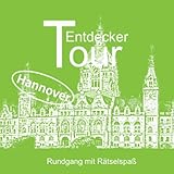 Hannover, Entdeckertour