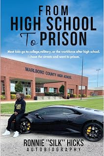 From High School to Prison: Apply Your Hustle Differently and End Better Than You Start
