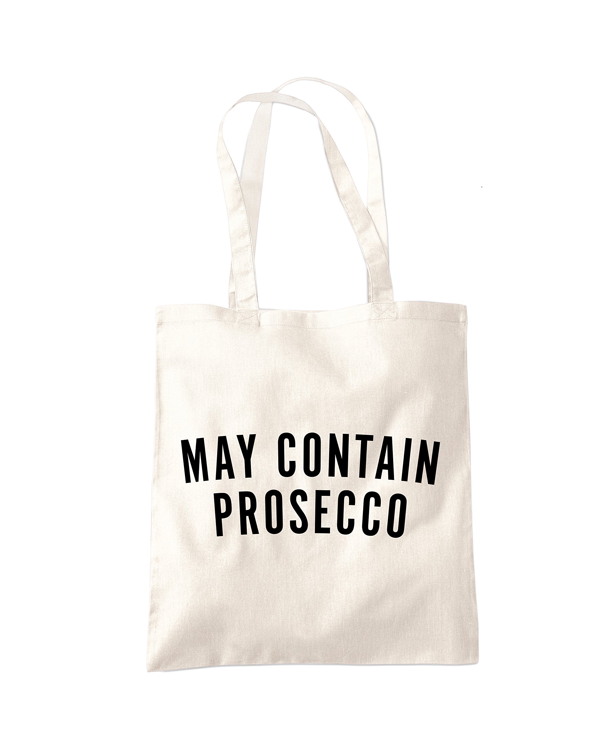 Hotscamp Women's Natural May Contain Prosecco Tote Bag - One Size