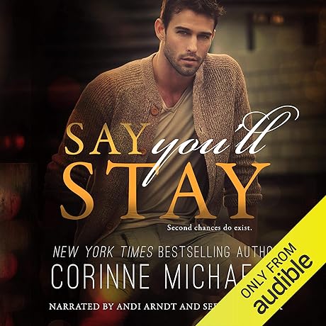 Say You'll Stay by Corinne Michaels