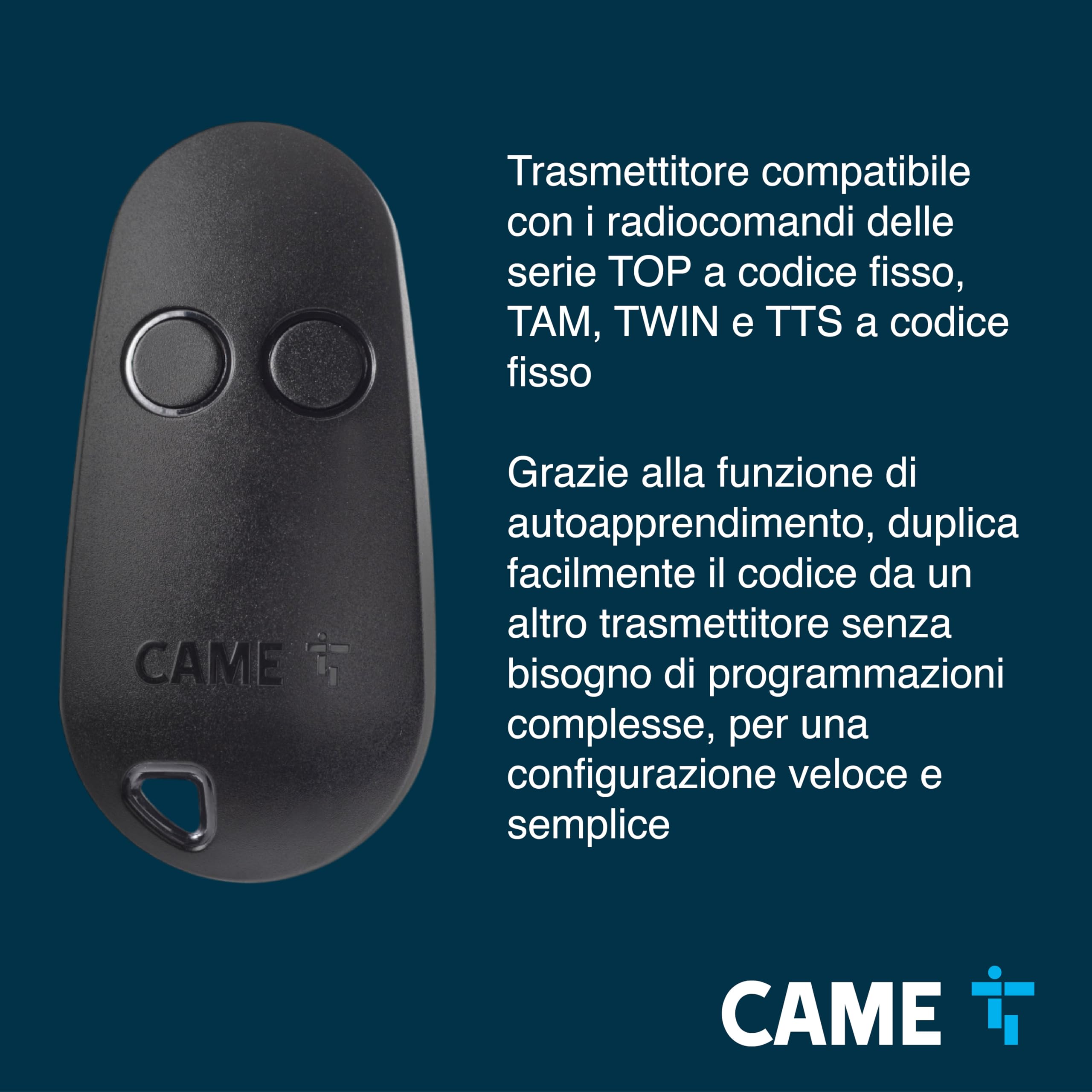 CAME Telecomando TOP bicanale nero a codice fisso multiutenza con funzione di autoapprendimento per una facile configurazione frequenza di 433,92 MHz compatibile esclusivamente con modelli CAME