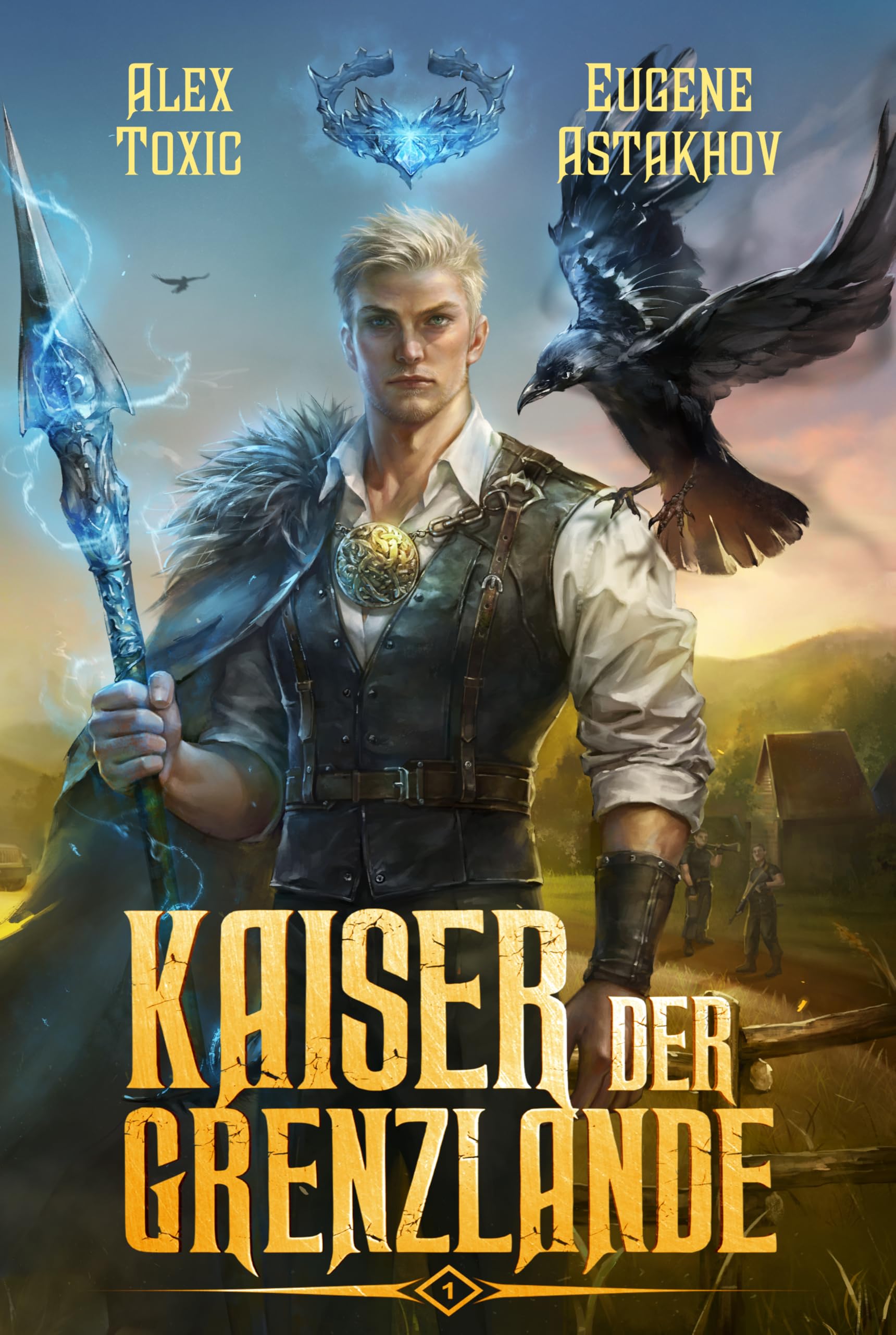 Kaiser der Grenzlande (Buch 1): Eine Portal Progression-Fantasy Serie