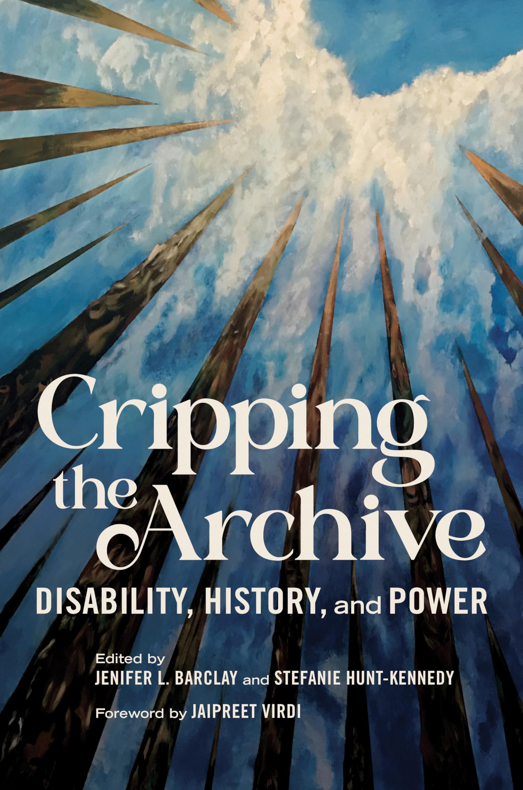 Cripping the Archive: Disability, History, and Power (Disability Histories)