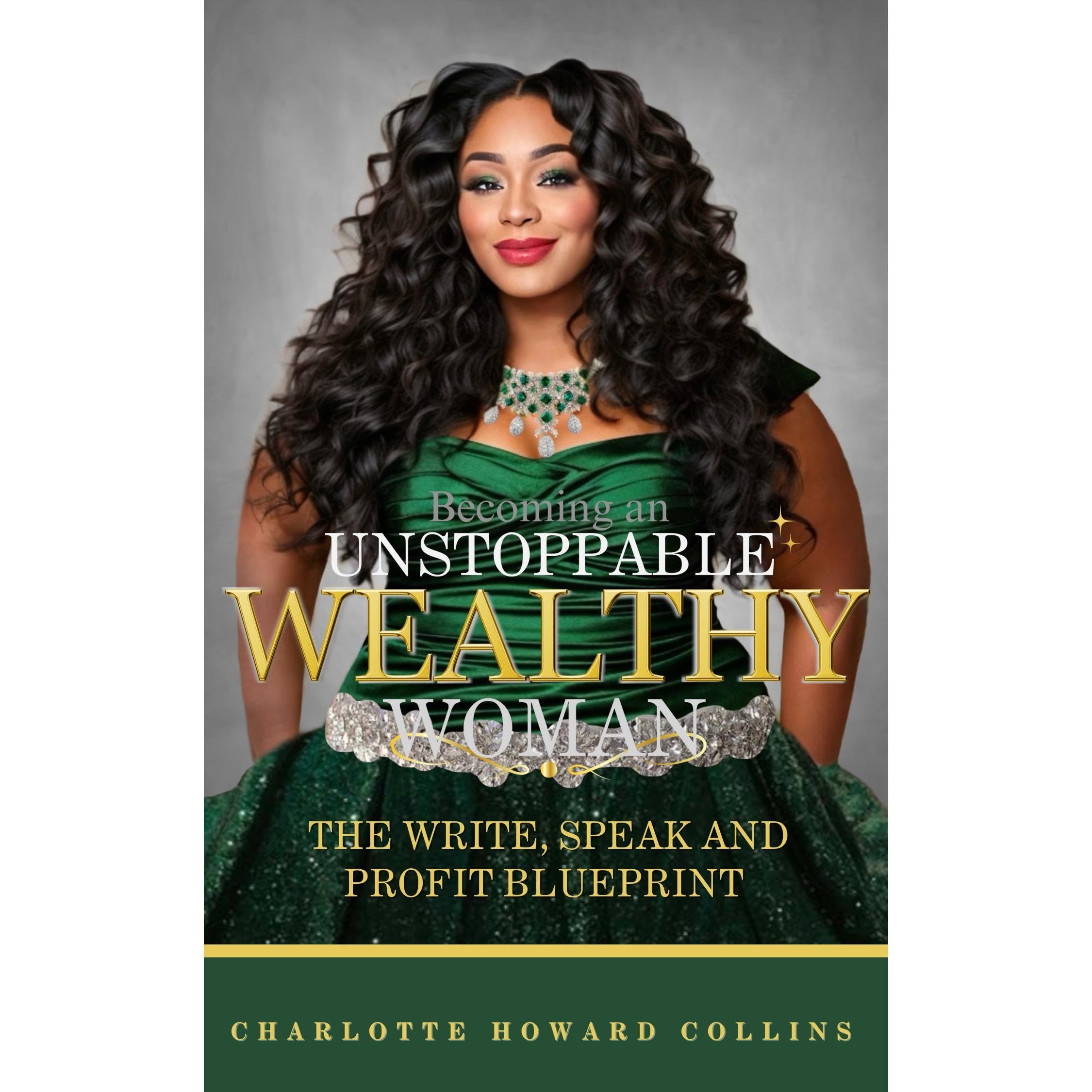 Becoming an Unstoppable Wealthy Woman