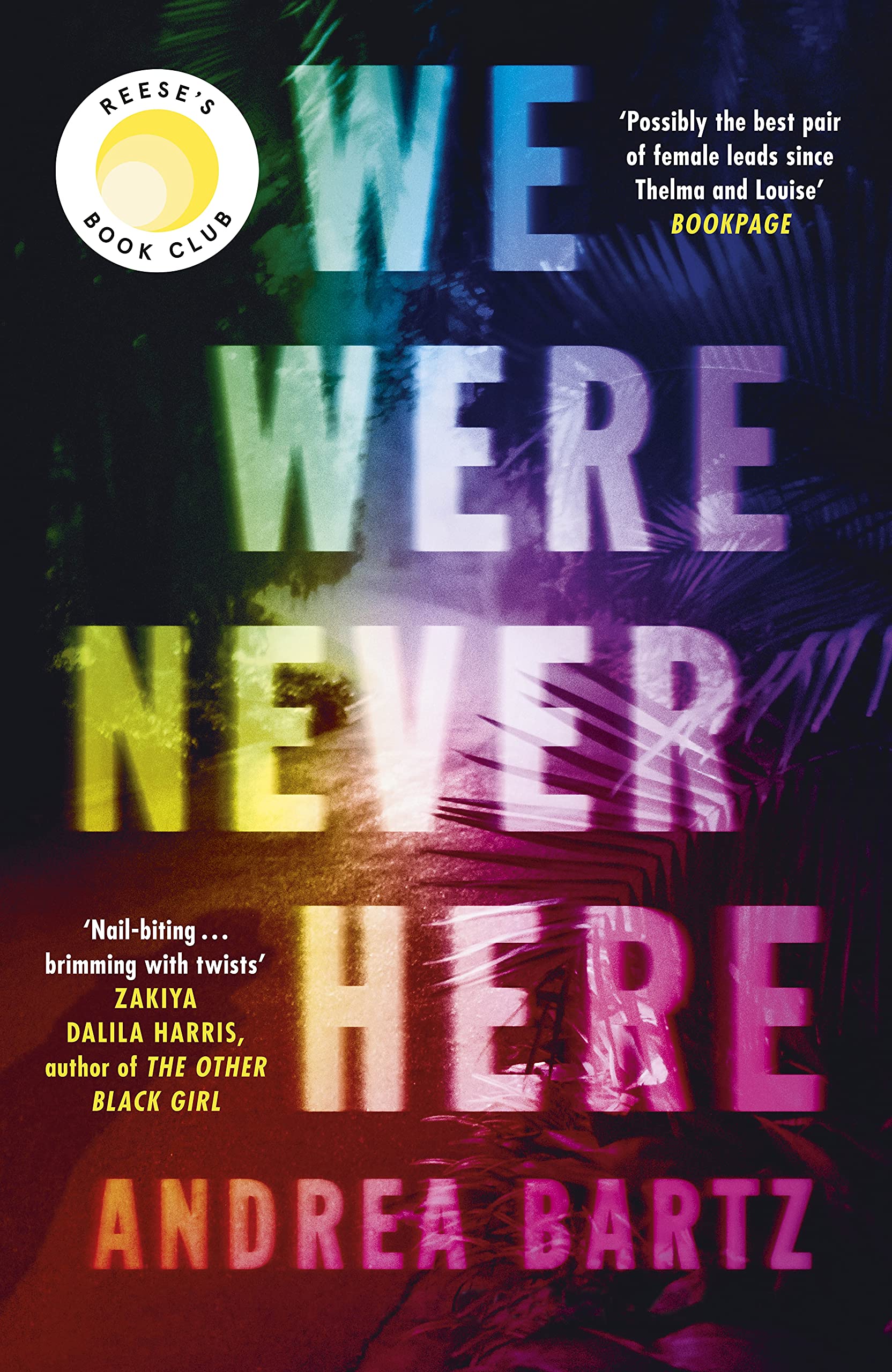 Michael Joseph We Were Never Here: The addictively twisty Reese Witherspoon Book Club pick soon to be a major Netflix film