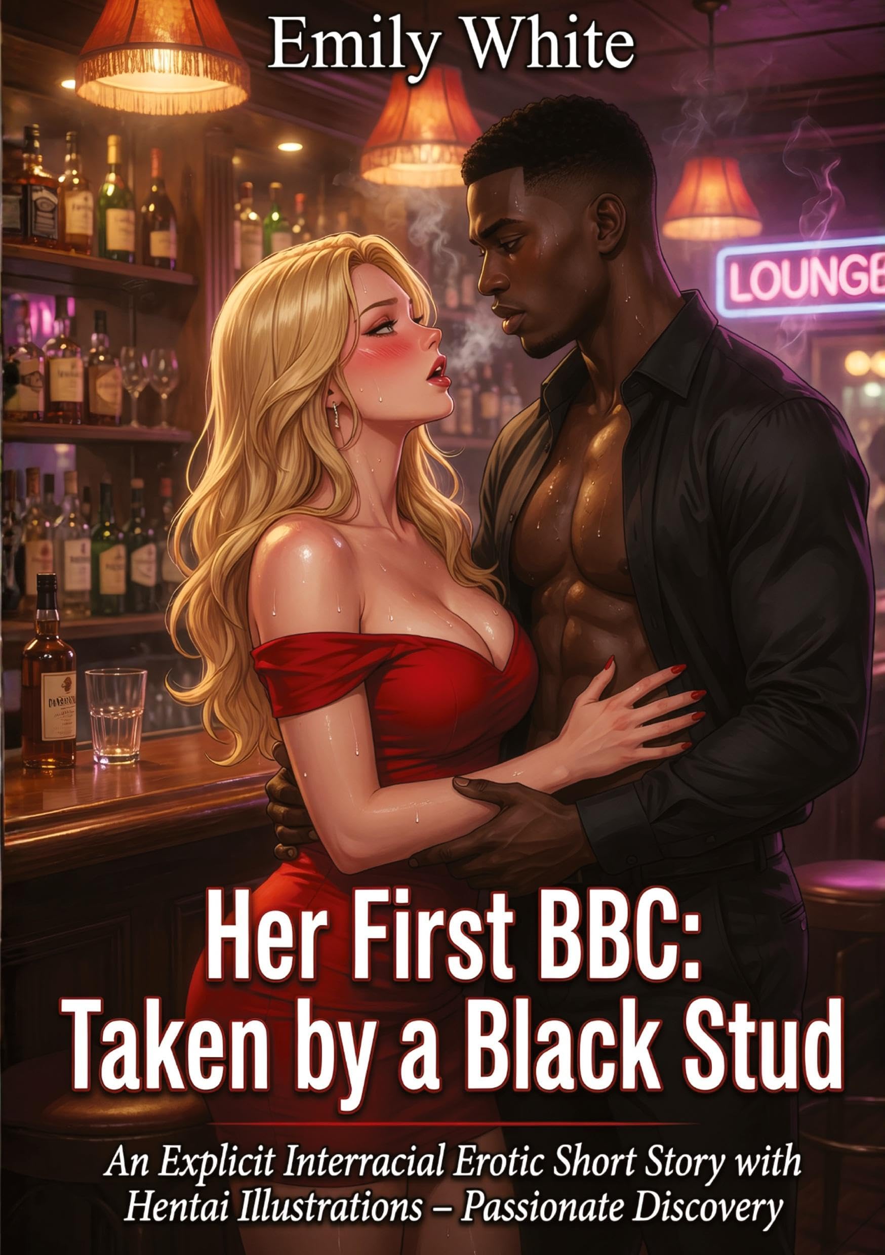 Her First BBC: Taken by a Black Stud: An Explicit Interracial Erotic Short Story with Hentai Illustrations - Passionate Discovery