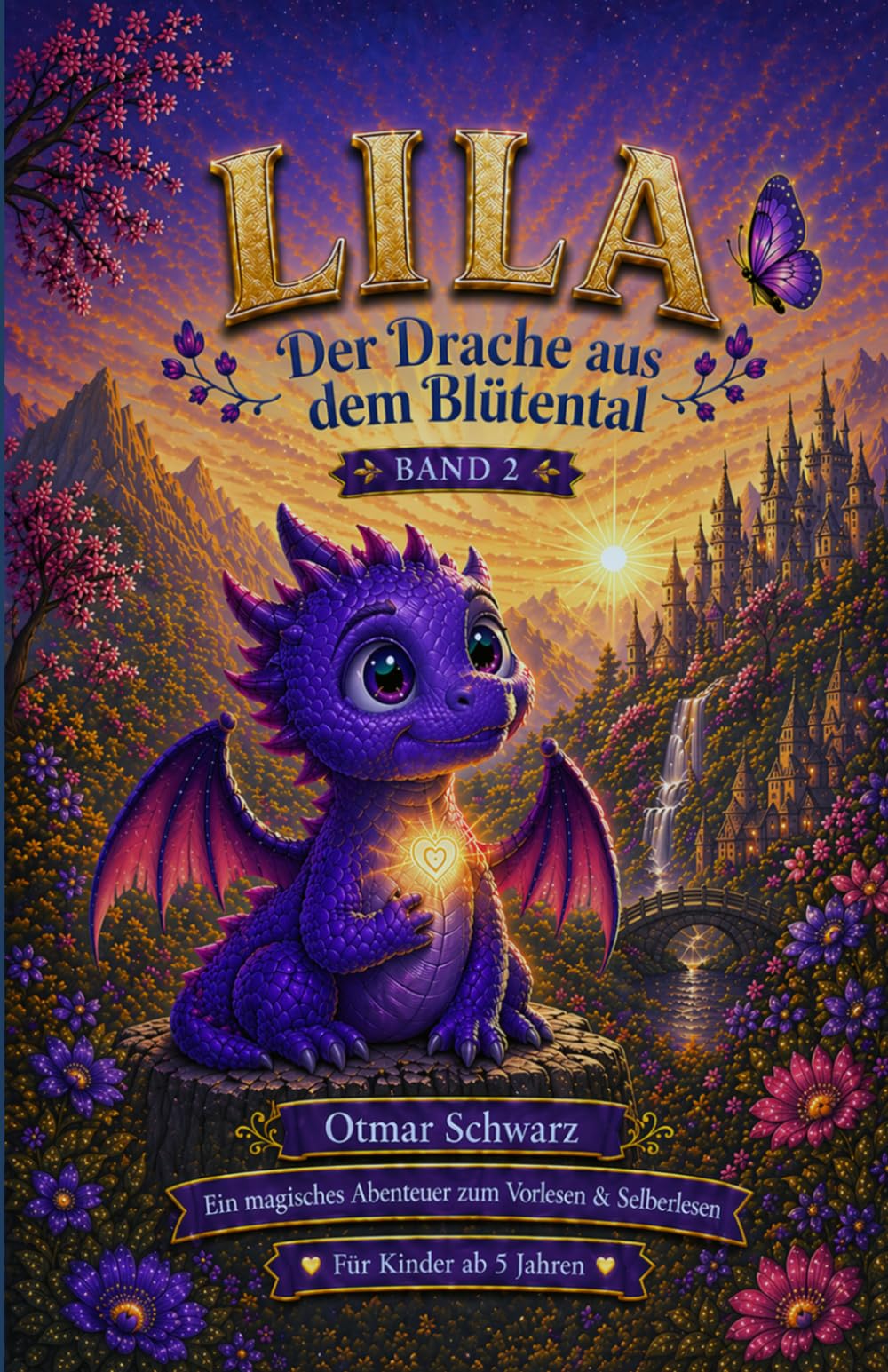 Lila, der Drache aus dem Blütental: Band 2 (Kinderbücher 4 - 12 Jahre)