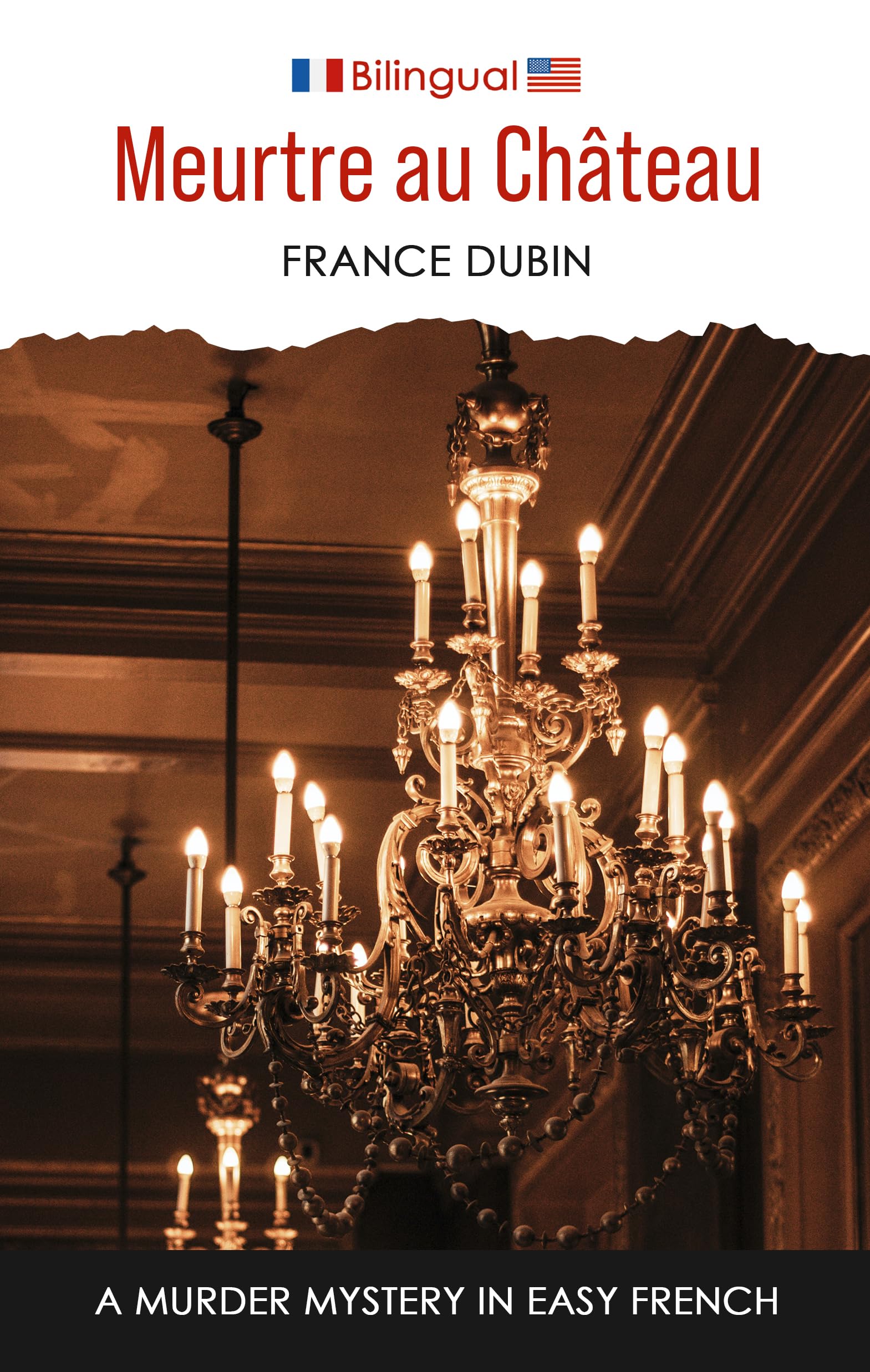 Meurtre au château: A Murder Mystery in Easy French (Petits meurtres français) (French Edition)