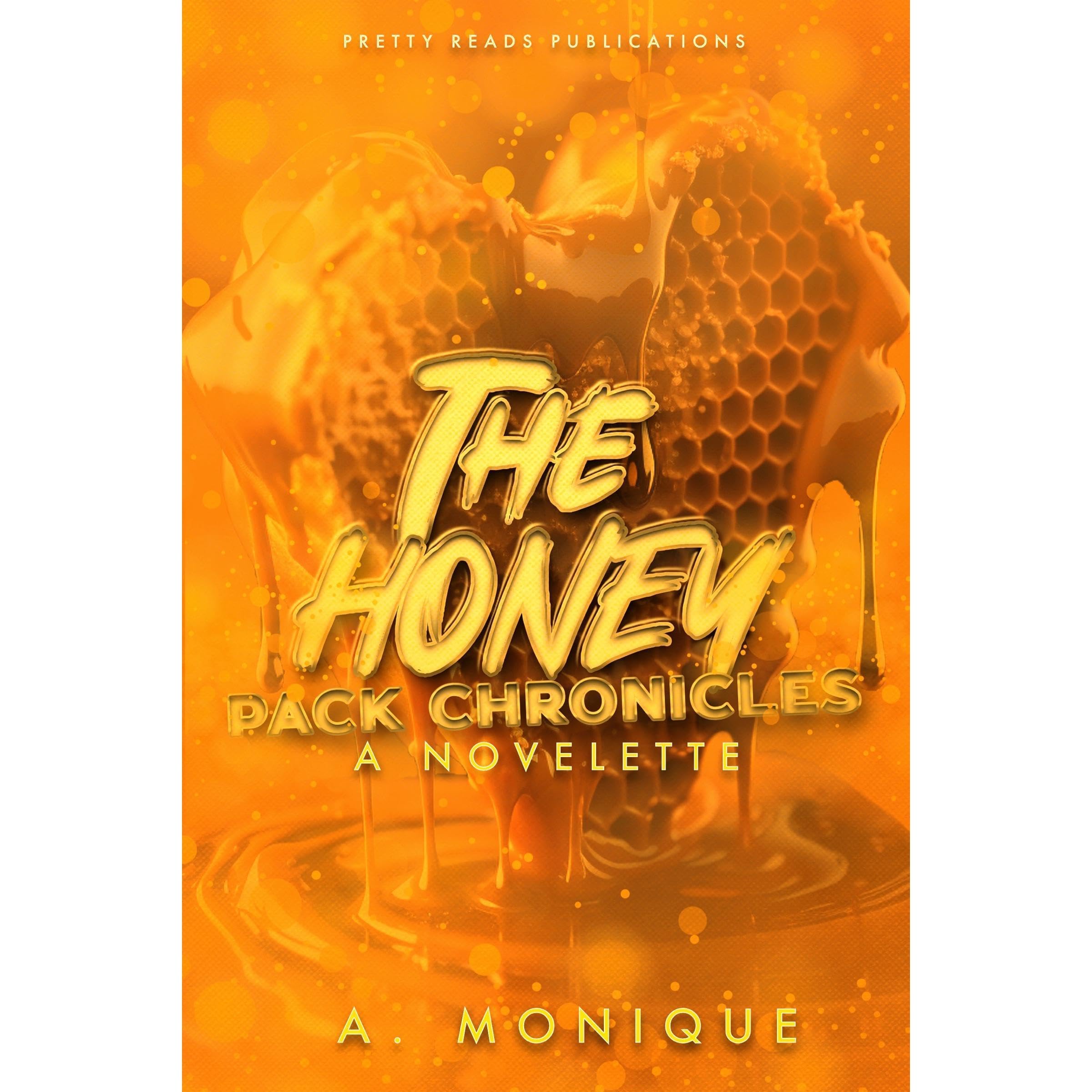 The Honey Pack Chronicles