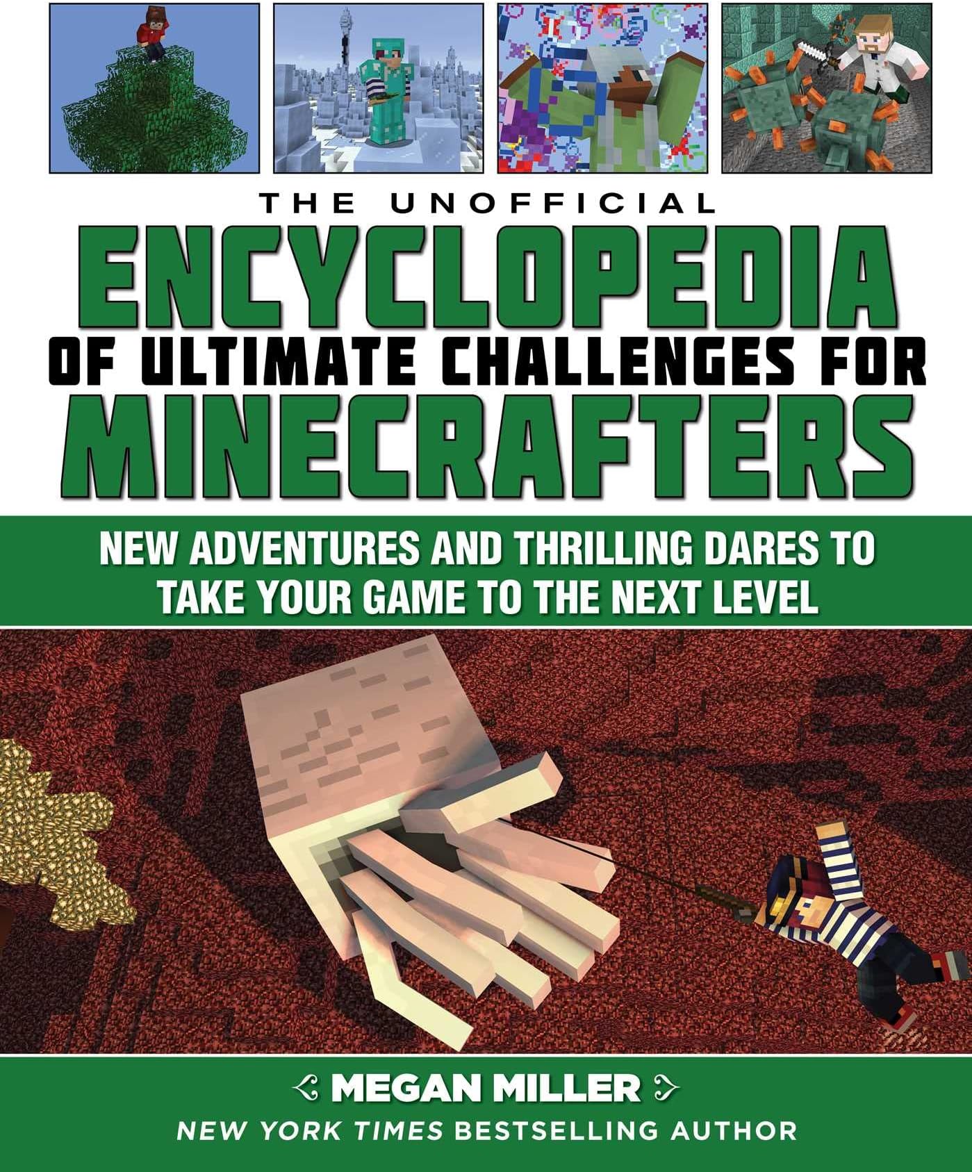 The Unofficial Encyclopedia of Ultimate Challenges for: New Adventures and Thrilling Dares to Take Your Ga